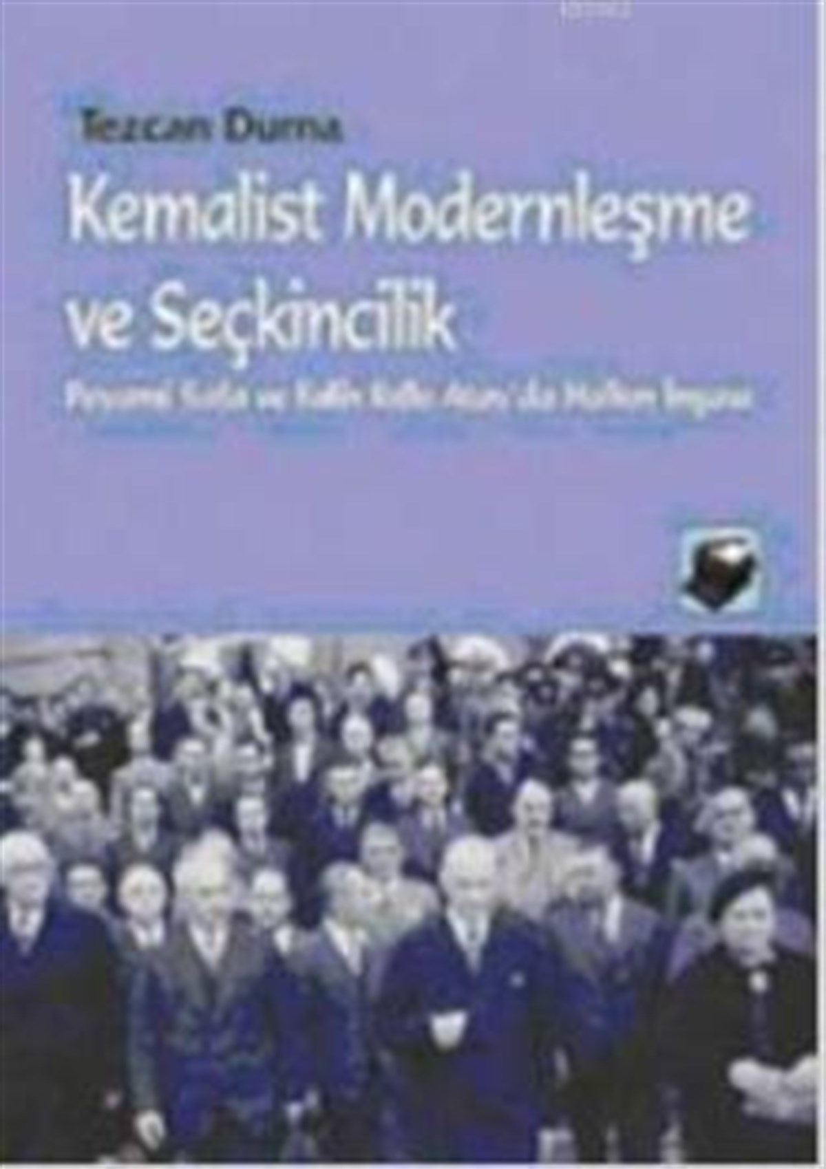 Kemalist Modernleşme ve Seçkincilik
