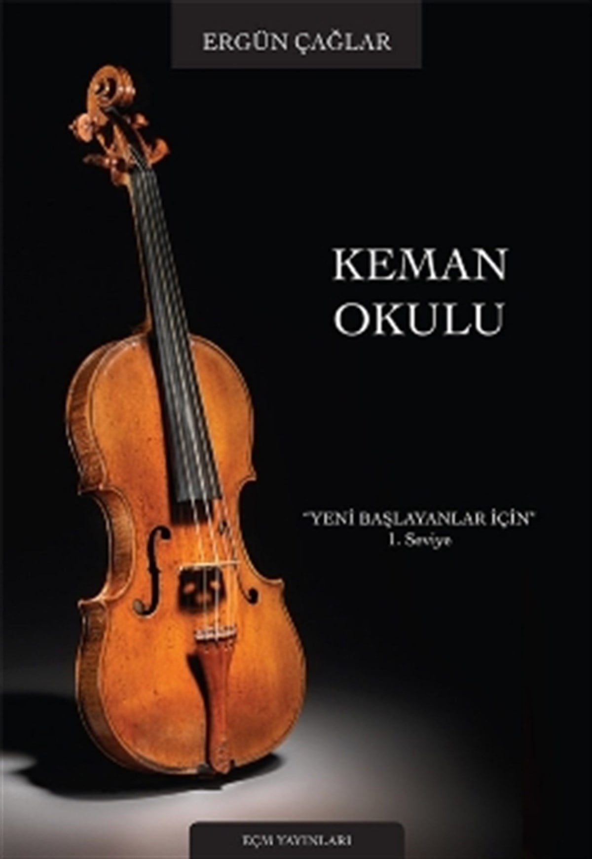 Keman Okulu 1. Seviye - Yeni Başlayanlar İçin