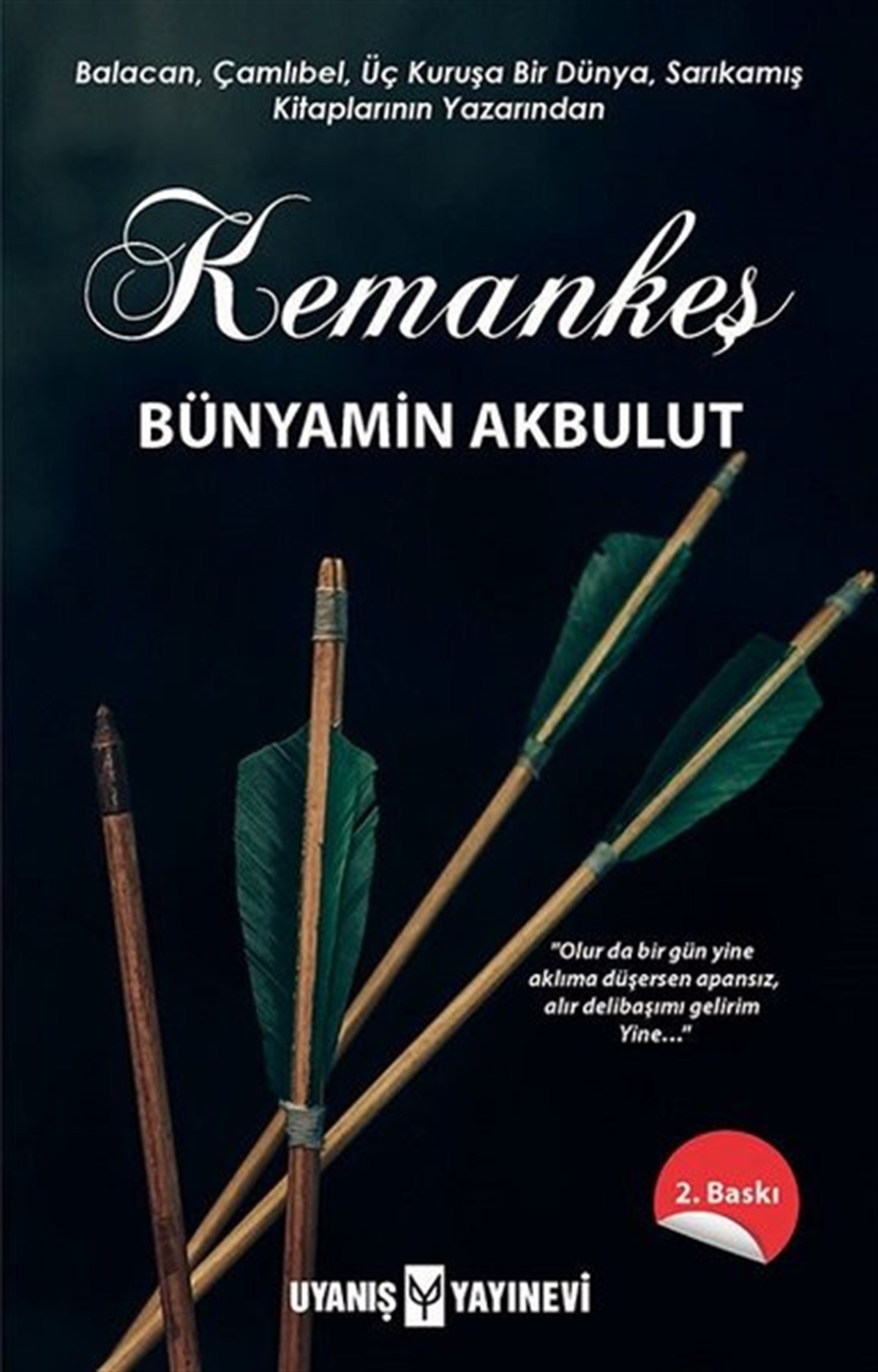 Kemankeş , Bünyamin Akbulut , Uyanış Yayınevi , 9786257175074 ,