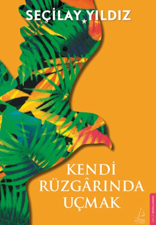 Kendi Rüzgarında Uçmak