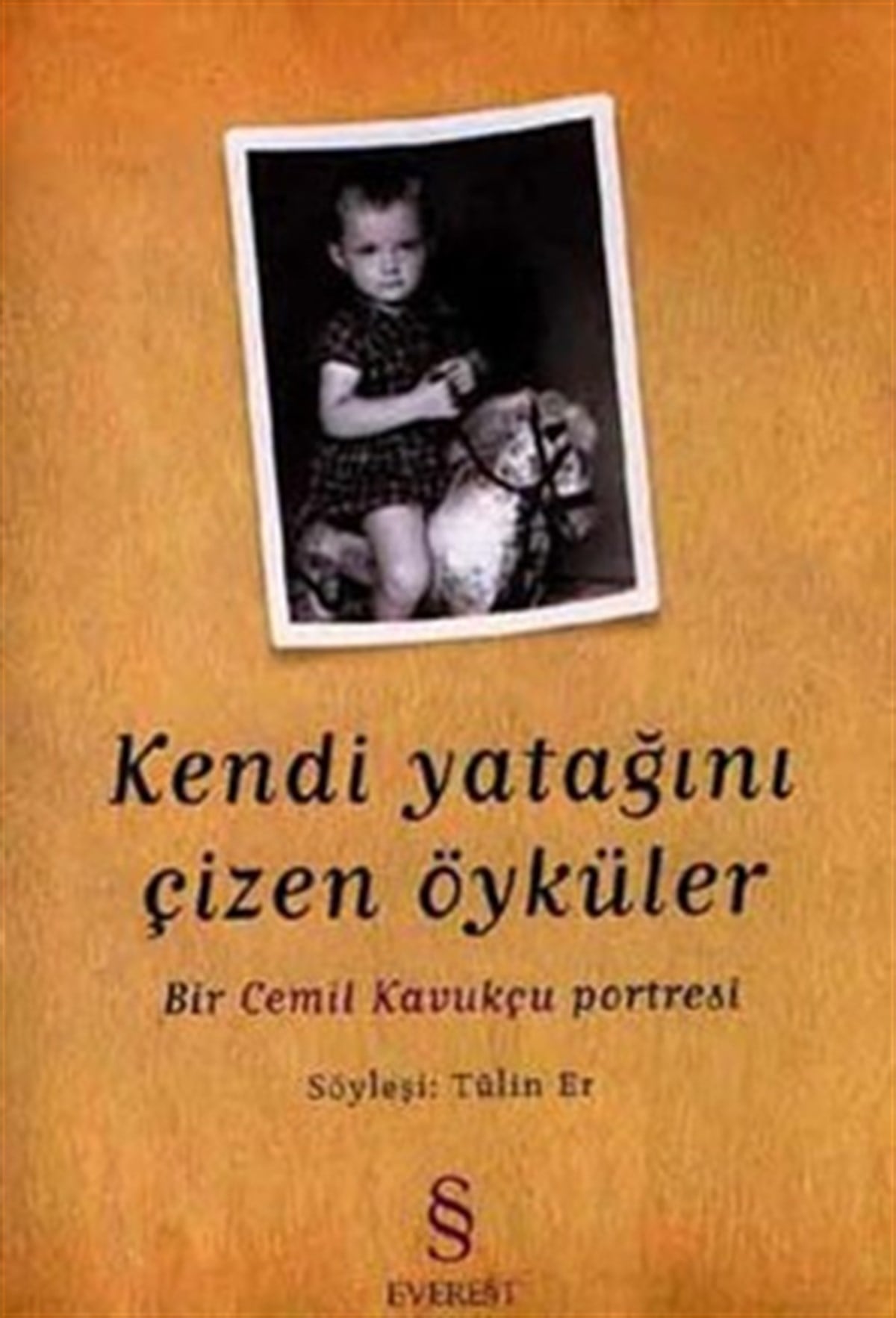 Kendi Yatağını Çizen Öyküler Bir Cemil Kavukçu Portresi