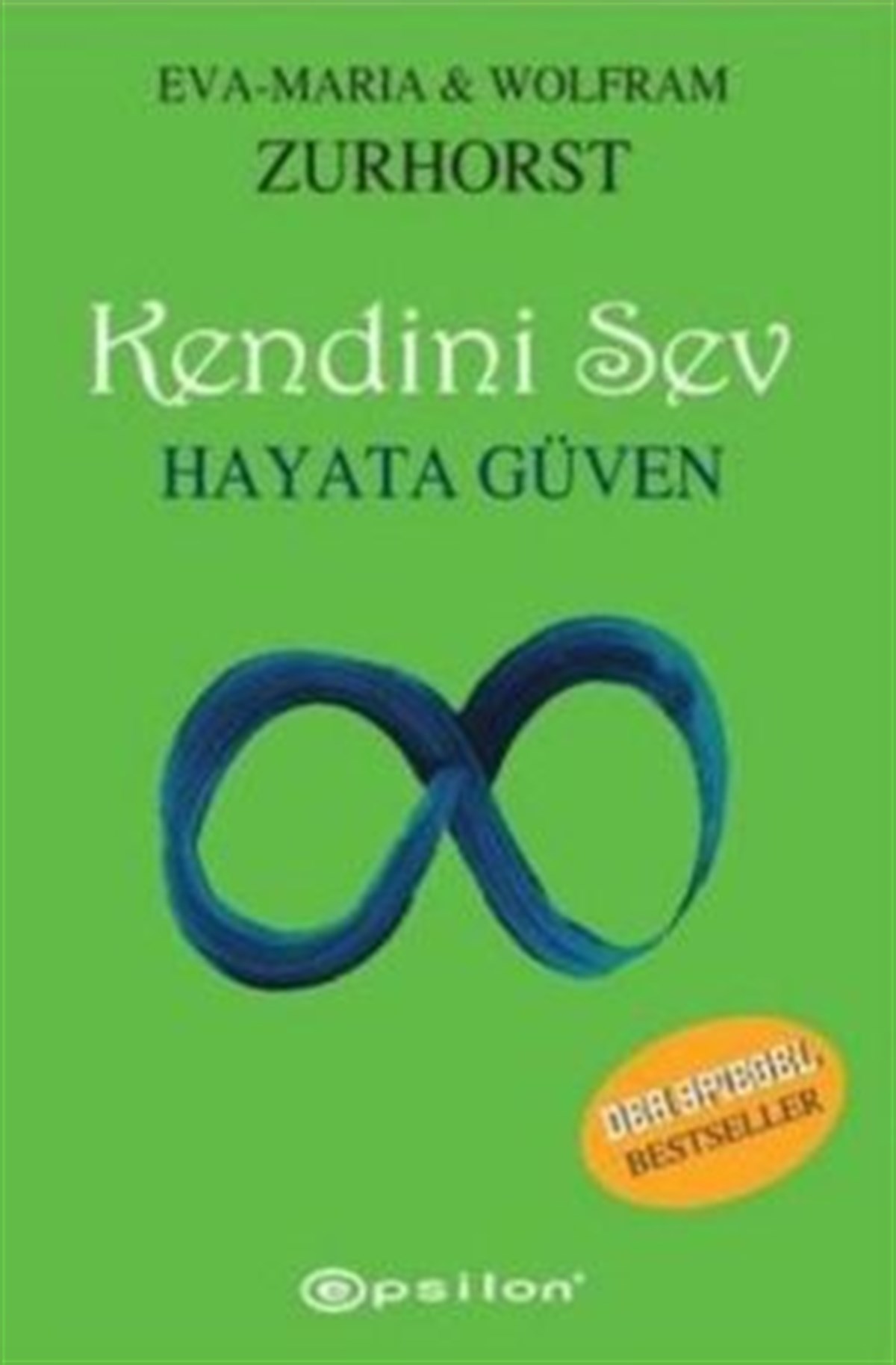 Kendini Sev Hayata Güven