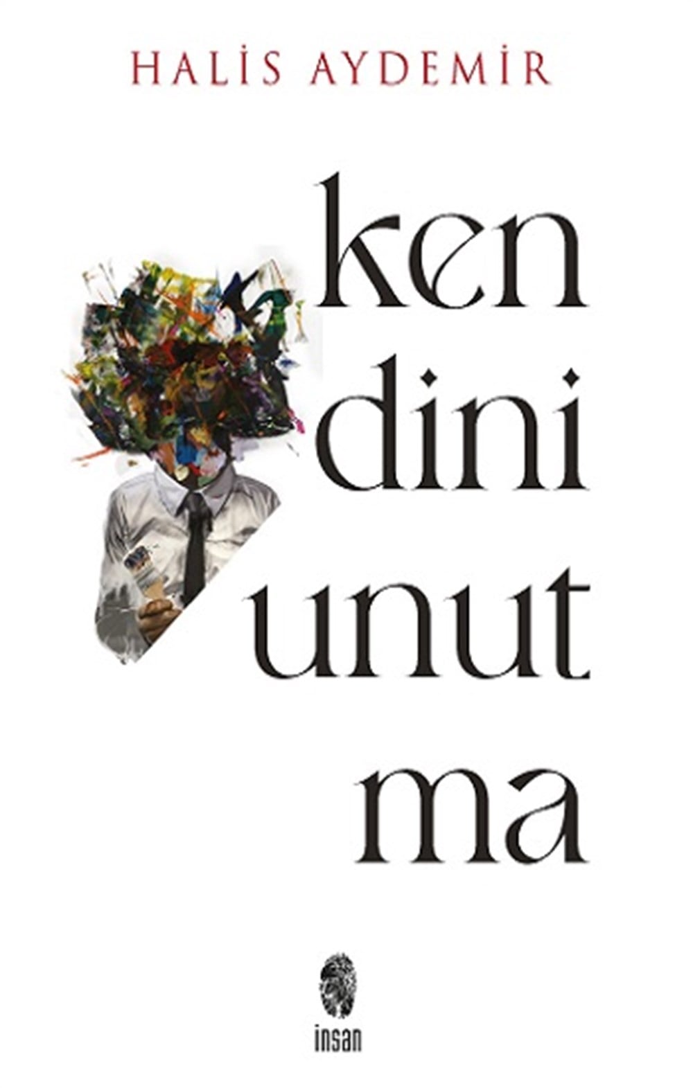 Kendini Unutma