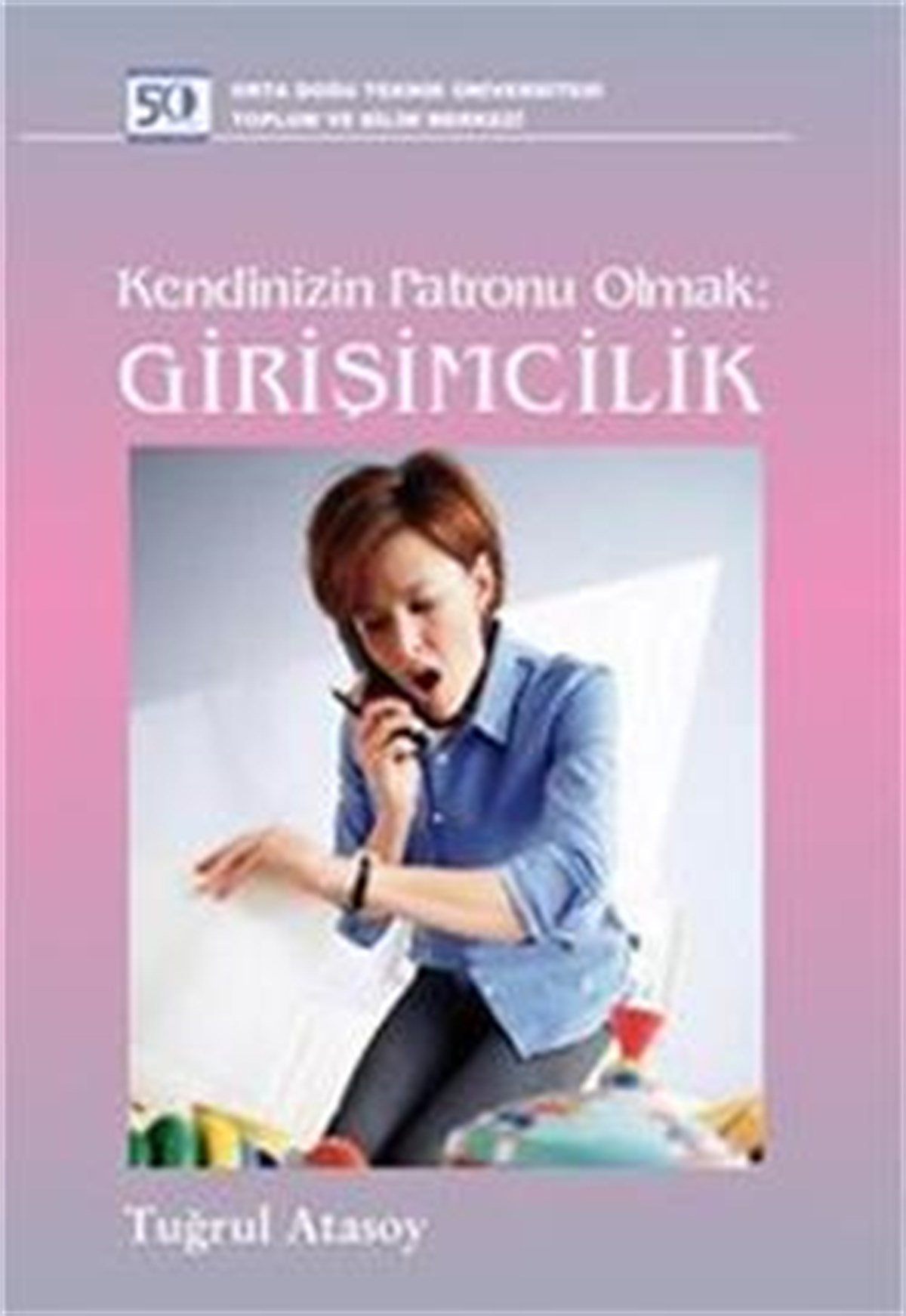 Kendinizin Patronu Olmak: Girişimcilik
