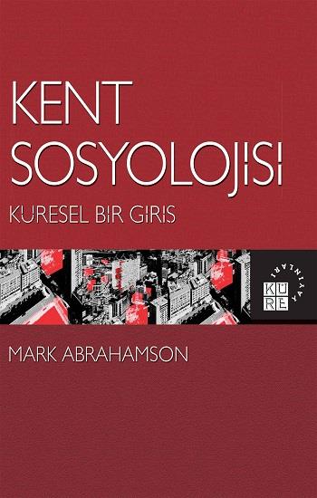 Kent Sosyolojisi: Küresel Bir Giriş