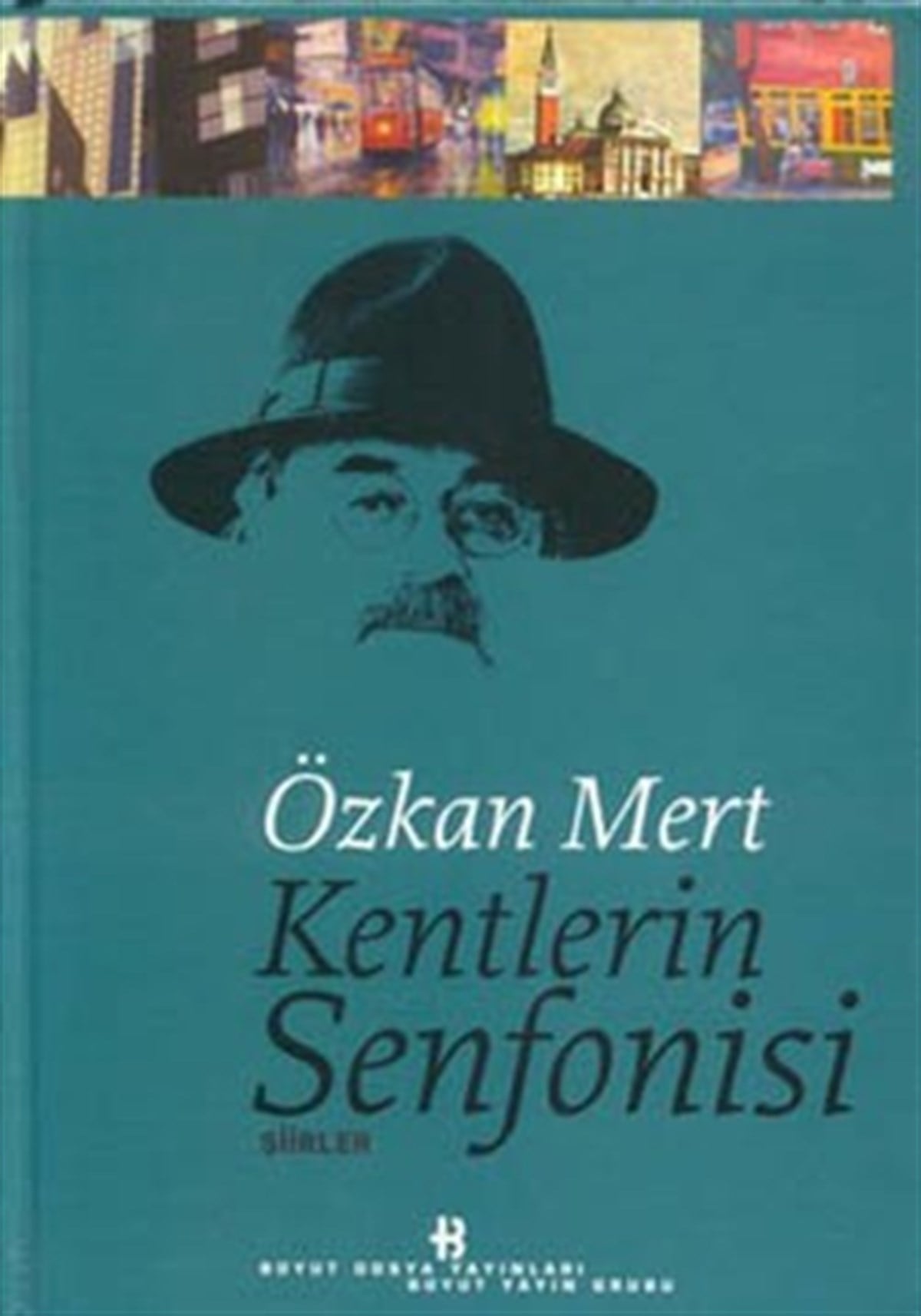 Kentlerin Senfonisi Şiirler