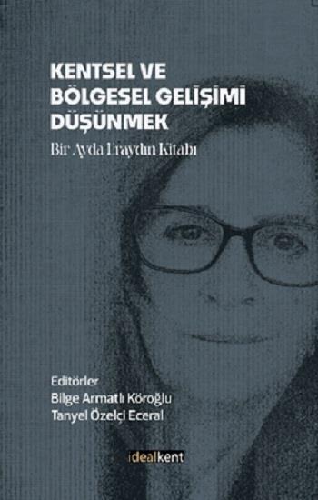 Kentsel Ve Bölgesel Gelişimi Düşünmek