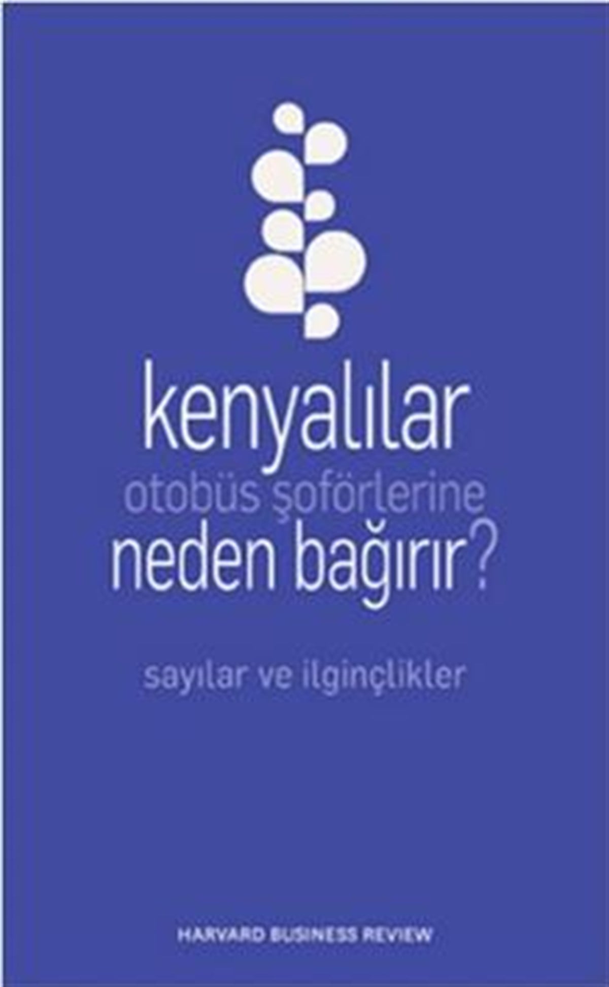 Kenyalılar Otobüs Şoförlerine Neden Bağırır?