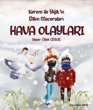 Kerem ile Yiğit'in Bilim Maceraları - Hava Olayları