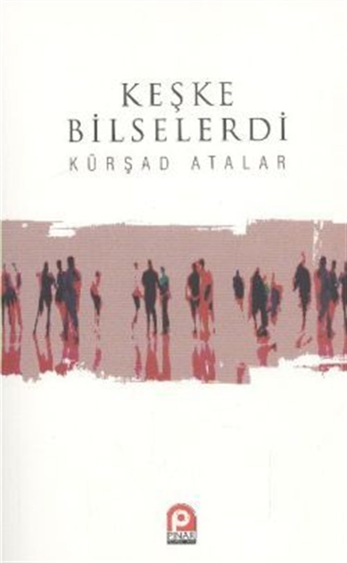 Keşke Bilselerdi
