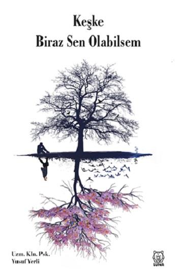 Keşke Biraz Sen Olabilsem