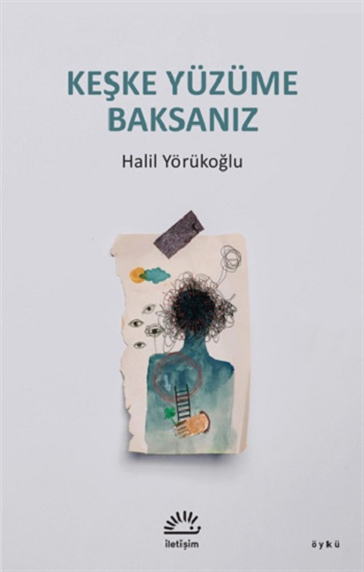 Keşke Yüzüme Baksanız