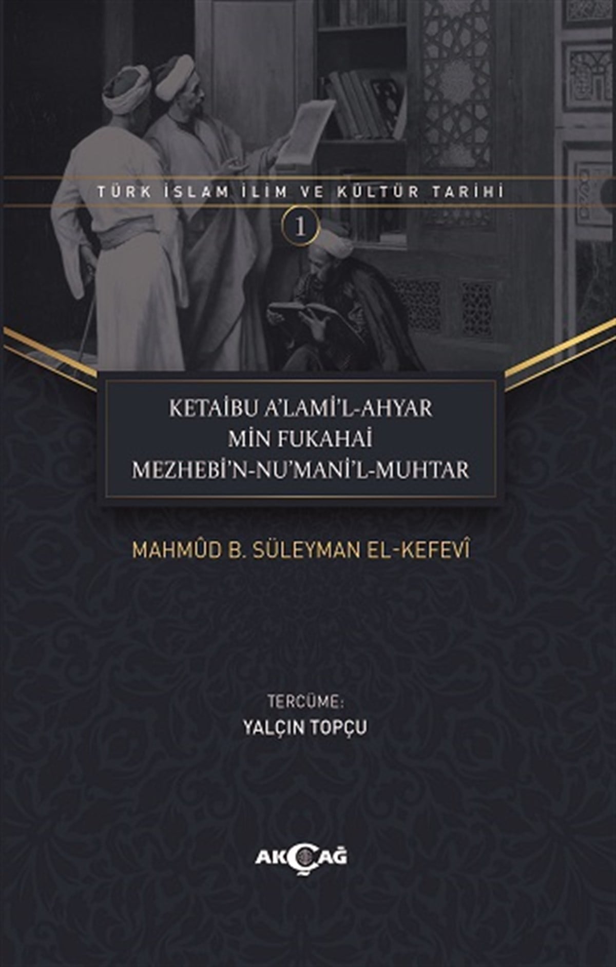 Ketaibu Alamil-Ahyar Min Fukahai Mezhebin Numanil-Muhtar