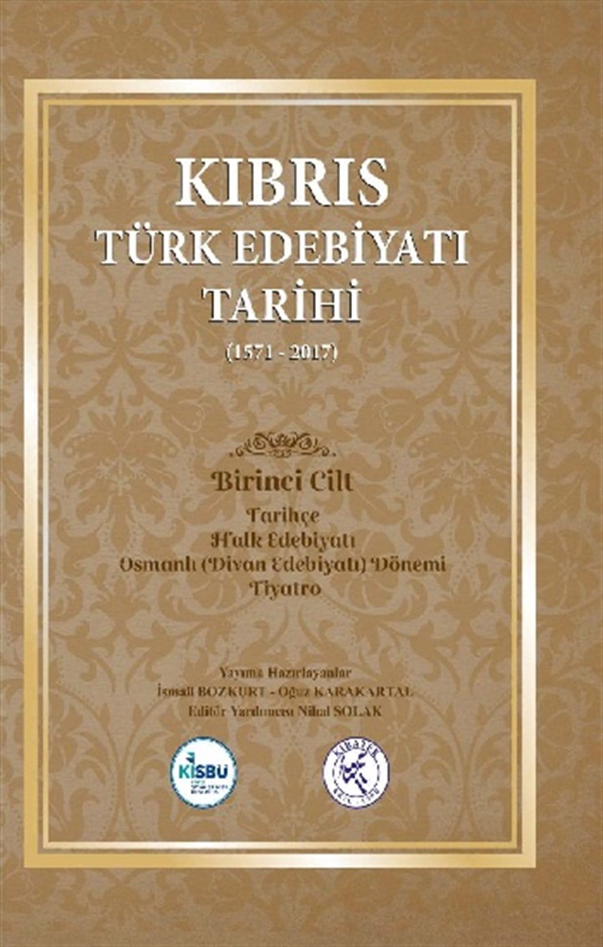 Kıbrıs Türk Edebiyatı Tarihi (1571 - 2017) Beş Cilt Takım