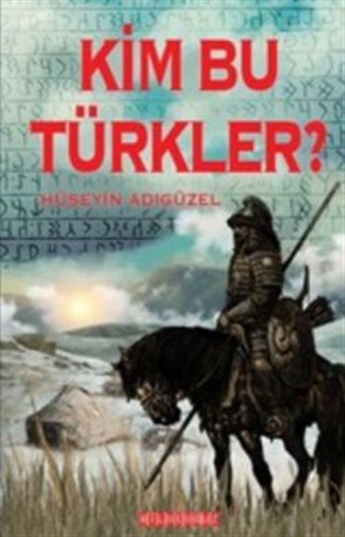 Kim Bu Türkler?
