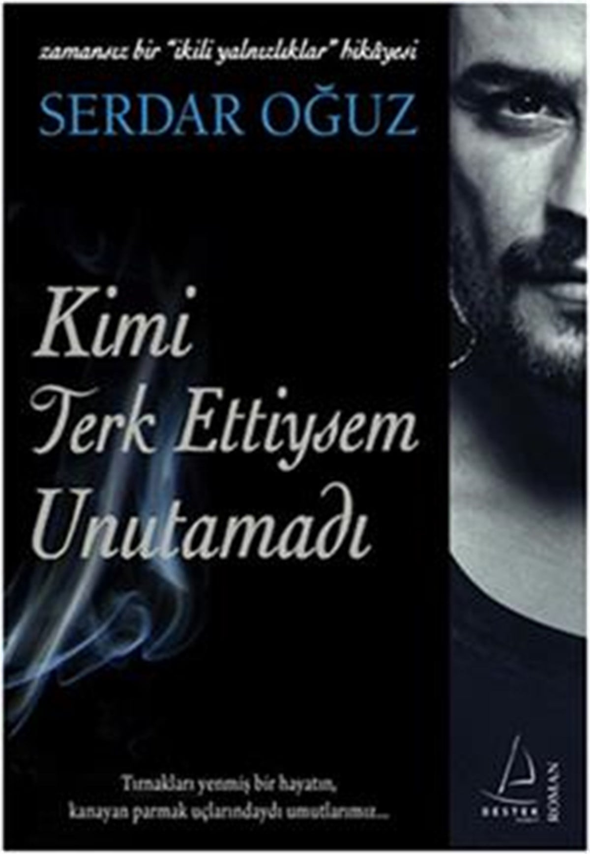 Kimi Terkettiysem Unutamadı