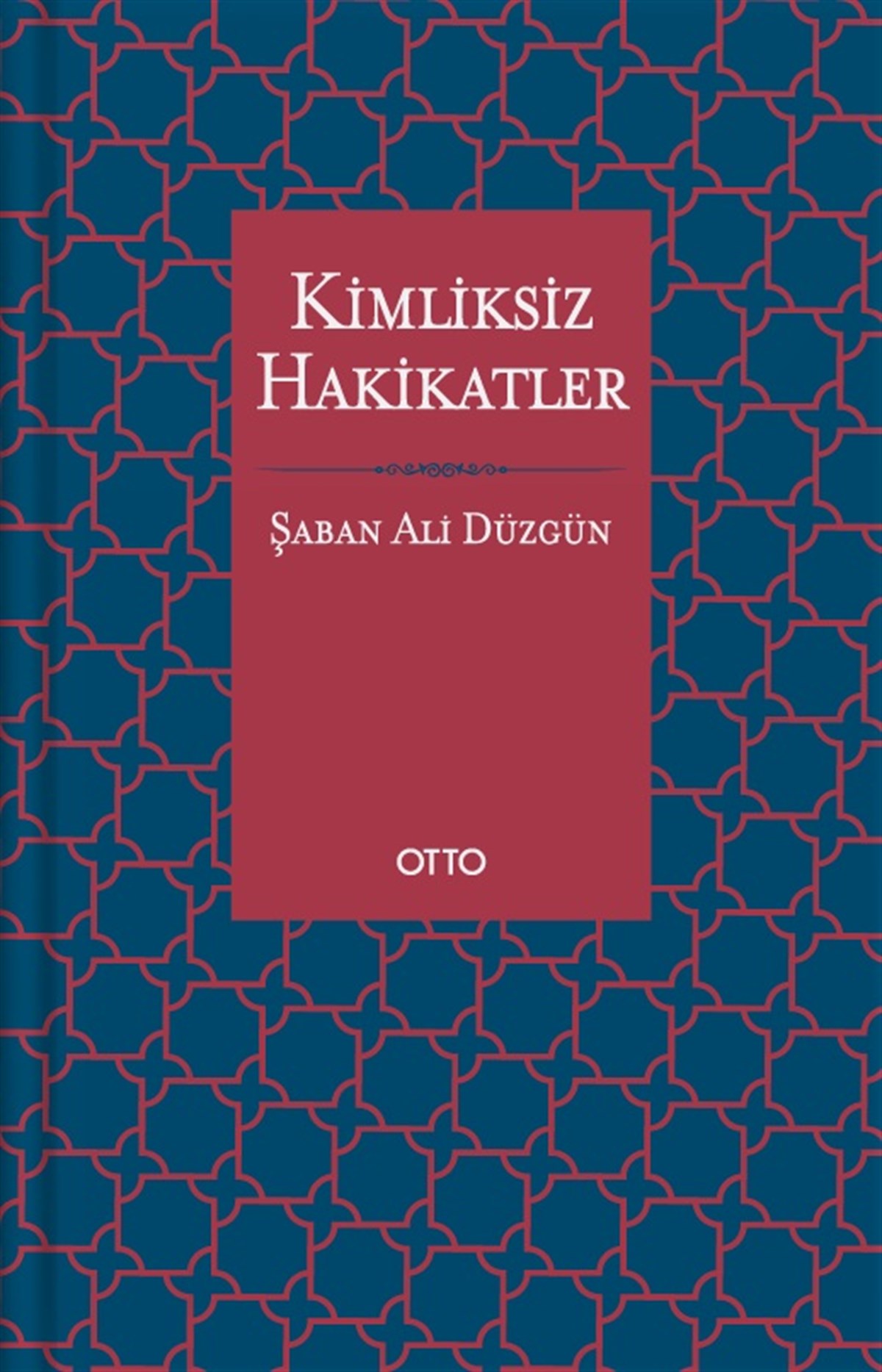 Kimliksiz Hakikatler