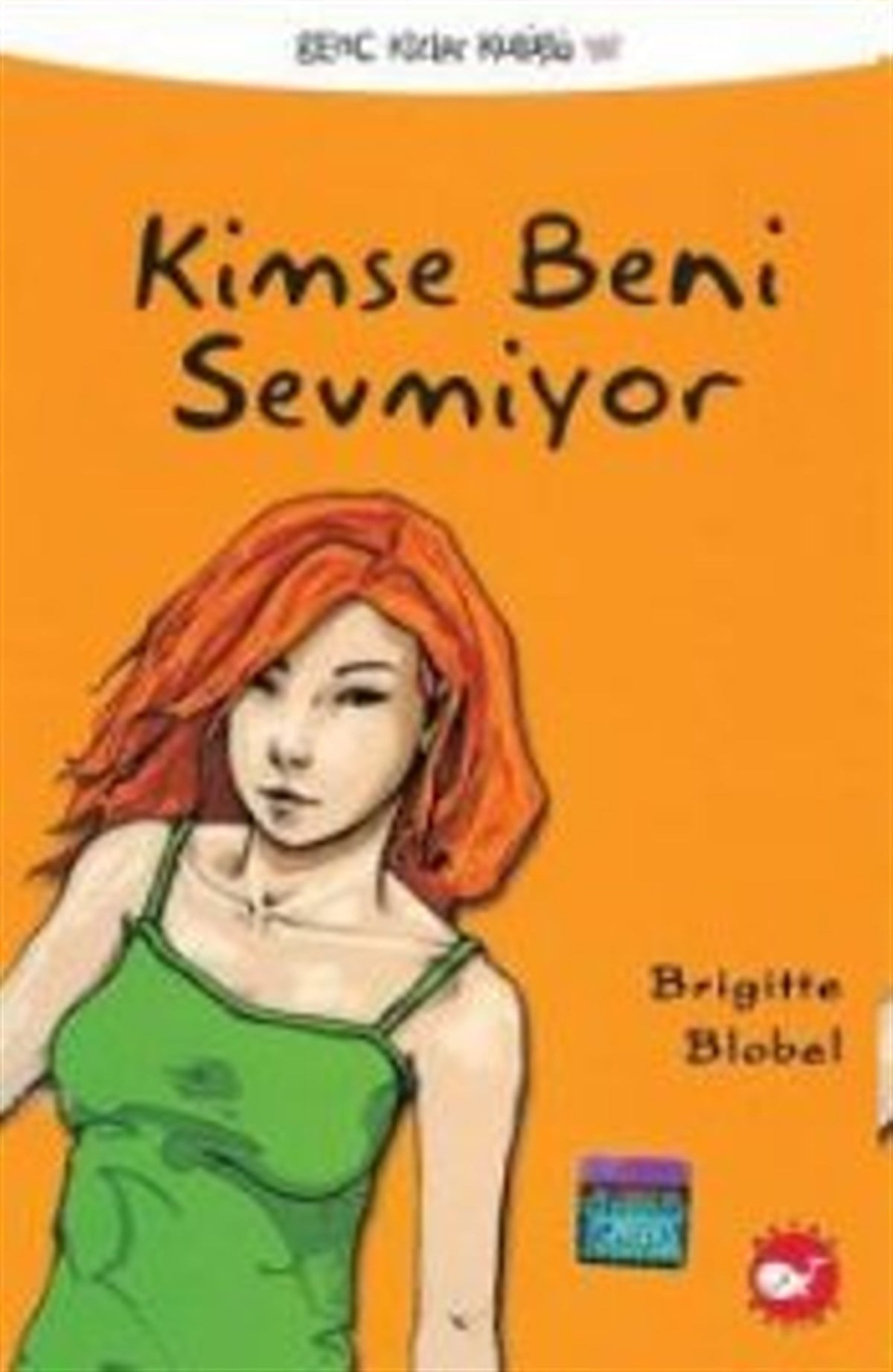 Kimse Beni Sevmiyor