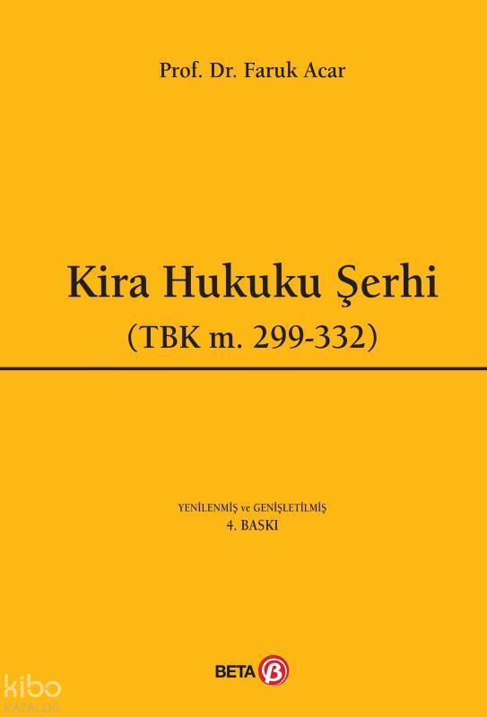 Kira Hukuku Şerhi - TBK m.299-332  (Ciltli)
