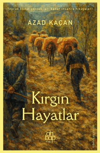 Kırgın Hayatlar