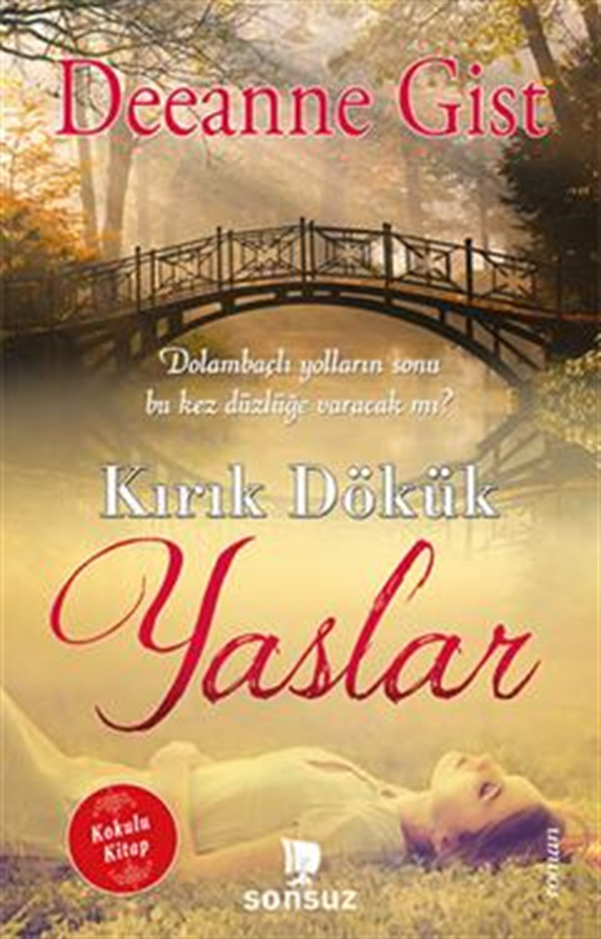 Kırık Dökük Yaslar (Kokulu Kitap)