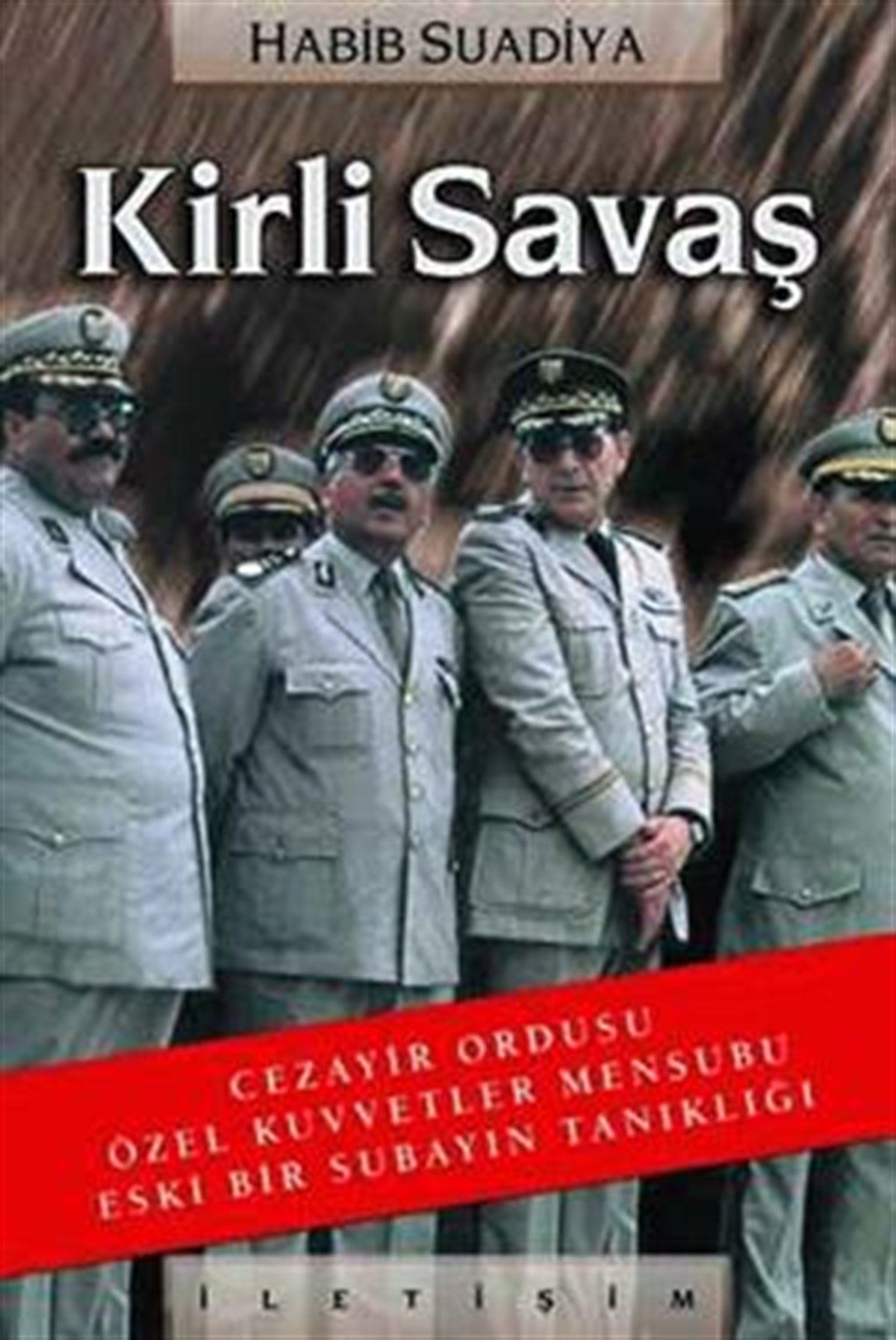 Kirli Savaş: Cezayir Ordusu Özel Kuvvetler mensubu eski bir subayın tanıklığı