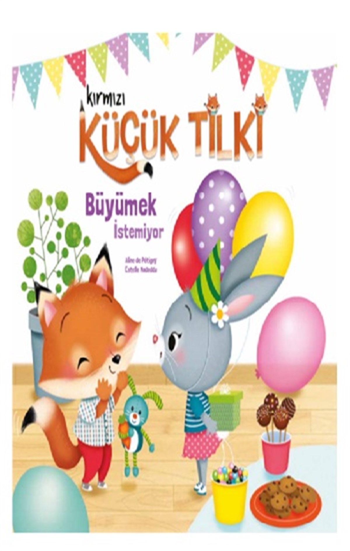 Kırmızı Küçük Tilki Büyümek İstemiyor