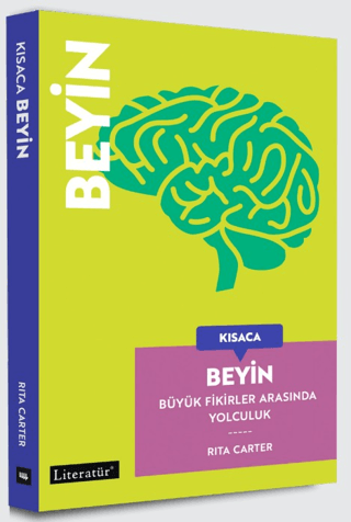 Kısaca Beyin - Büyük Fikirler Arasında Yolculuk (Fleksi kapak)