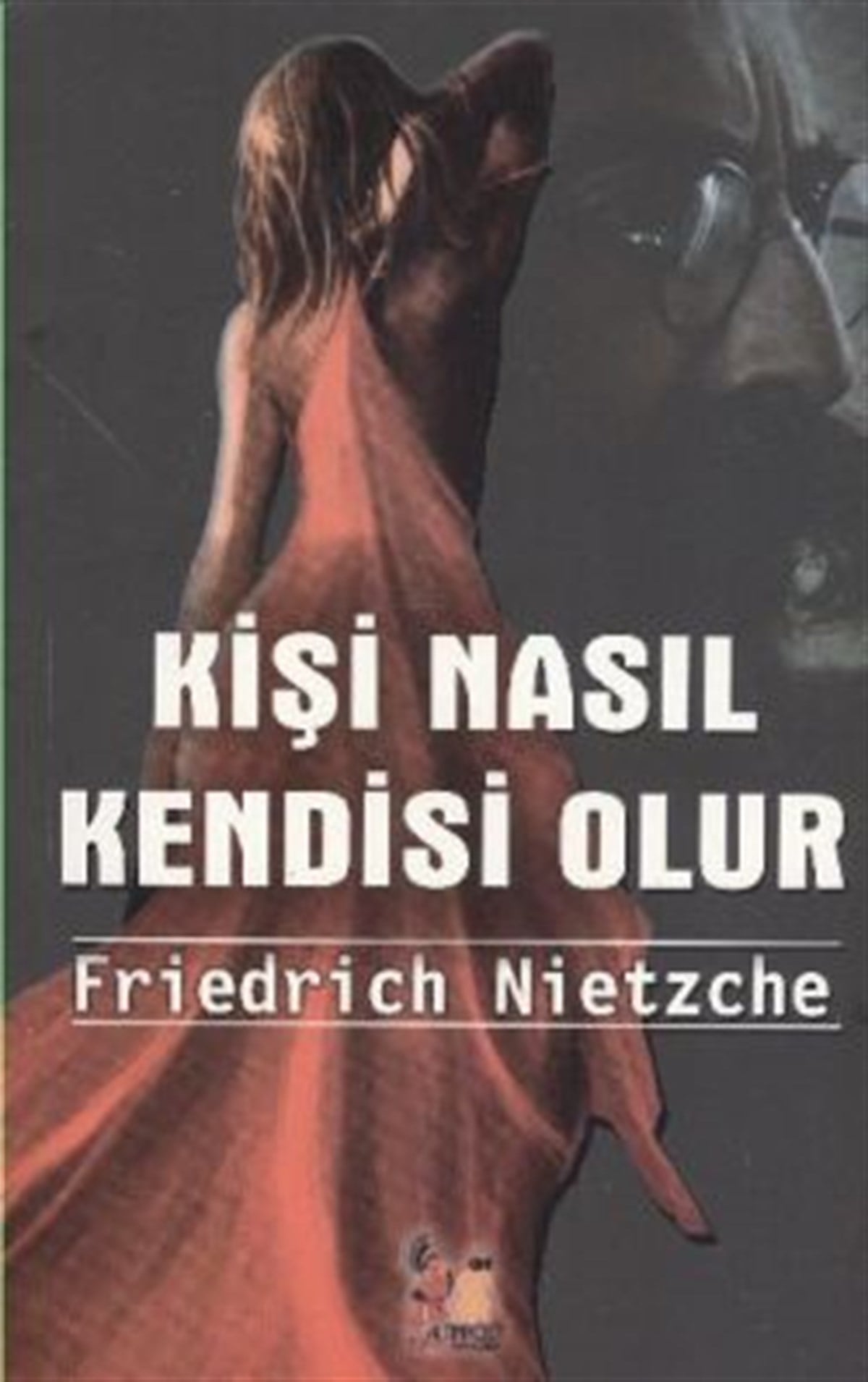 Kişi Nasıl Kendisi Olur