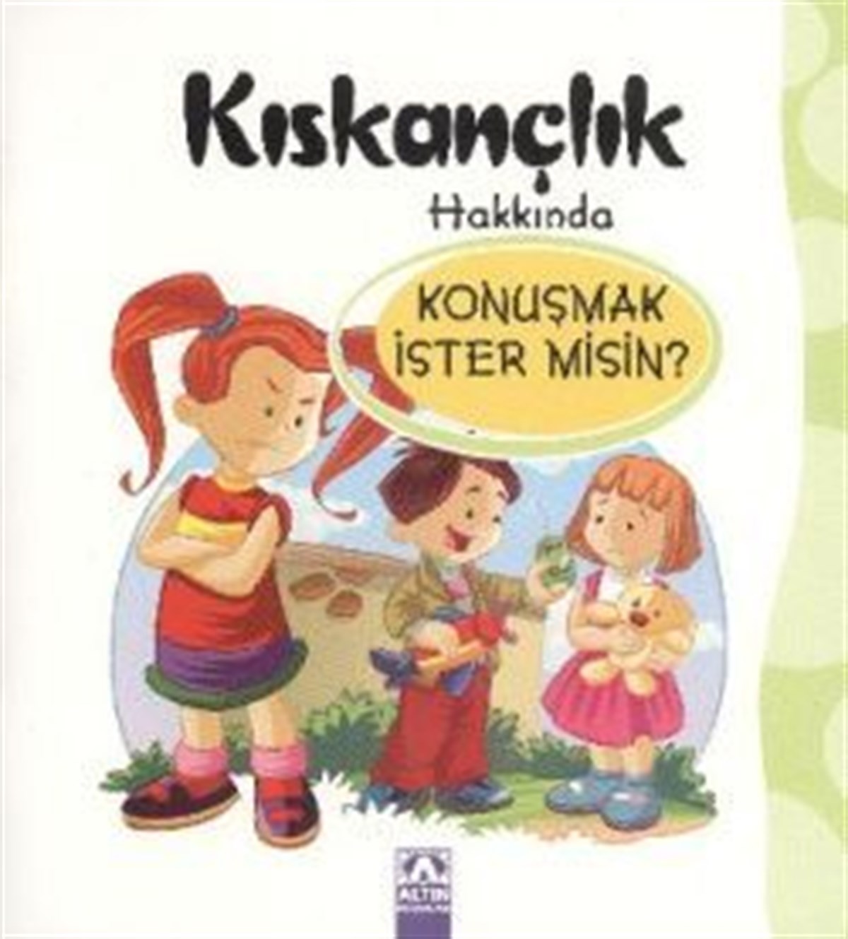Kıskançlık Hakkında Konuşmak İster Misin?