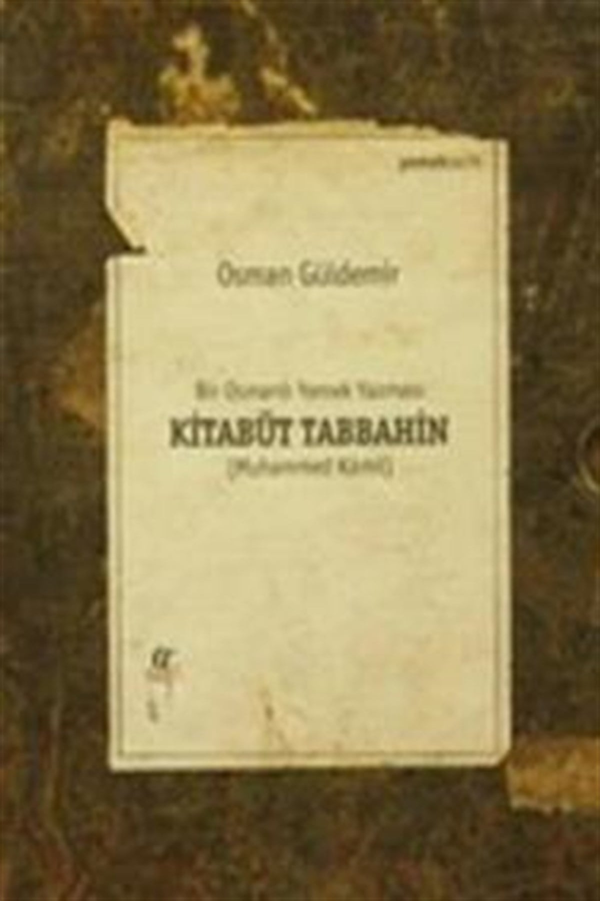 Kitabüt Tabbahin - Bir Osmanlı Yemek Yazması (2 Kitap Takım Kutulu)