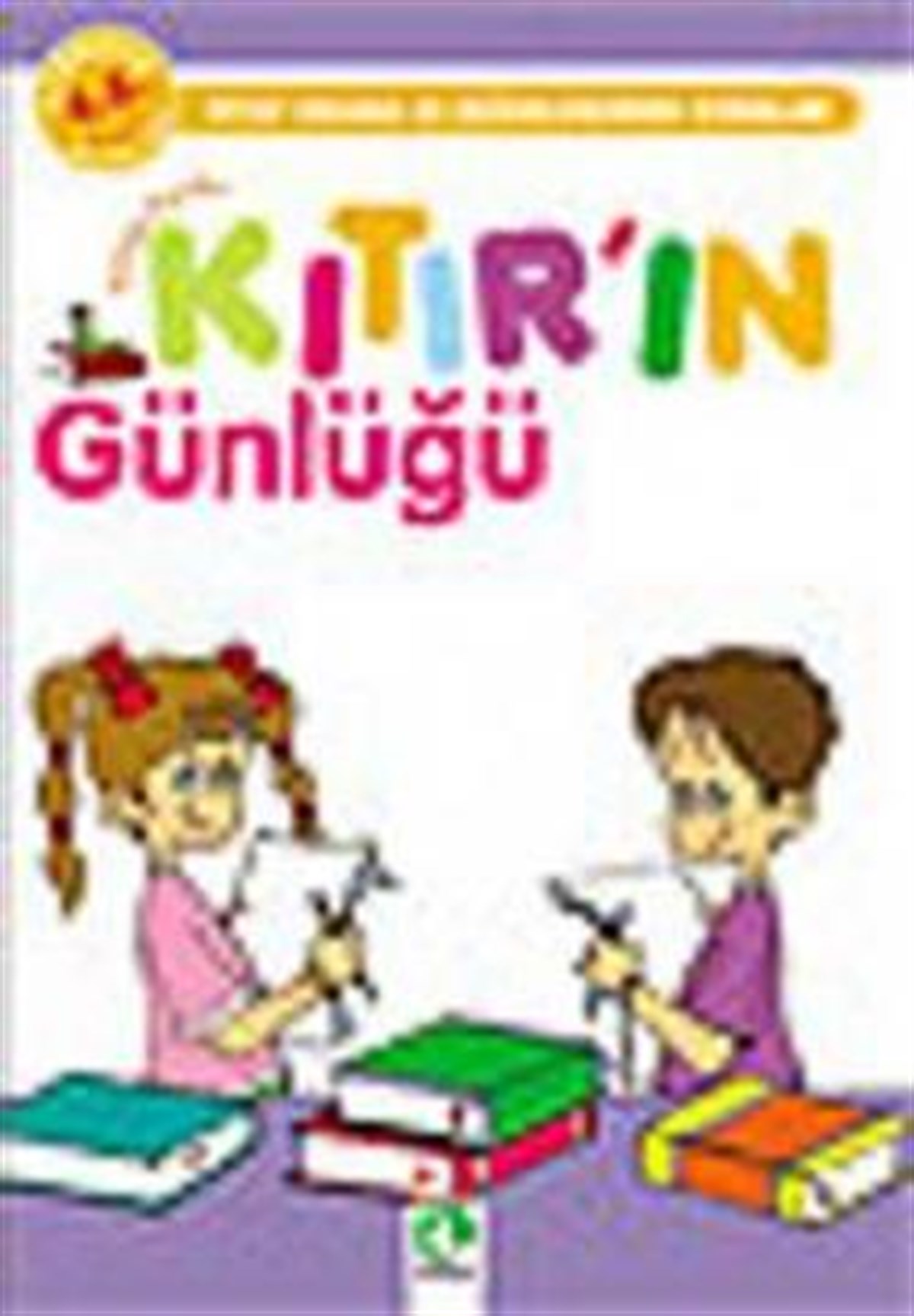 Kıtır’ın Günlüğü İlköğretim 4. - 5. Sınıflar İçin