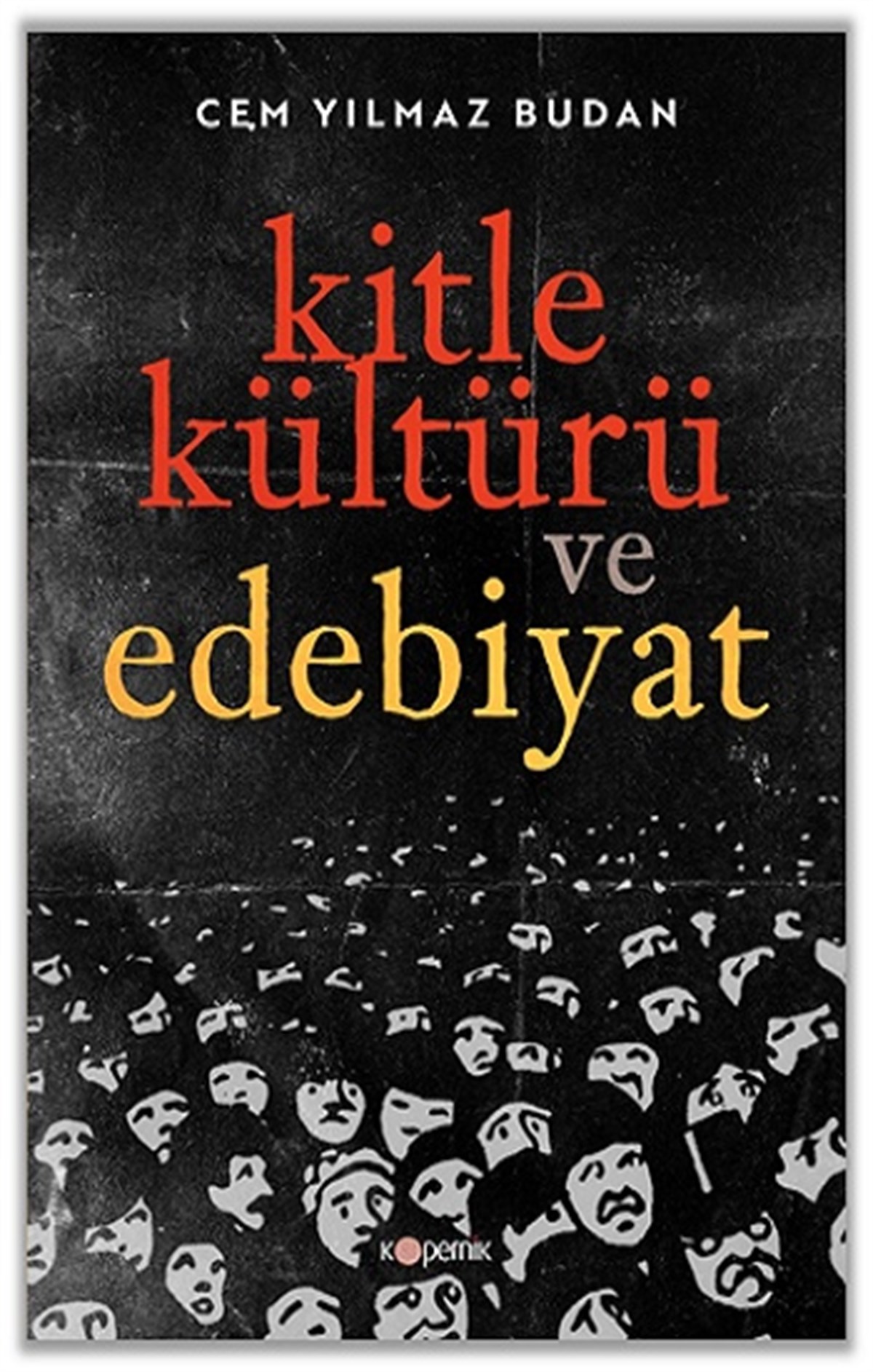 Kitle Kültürü ve Edebiyat