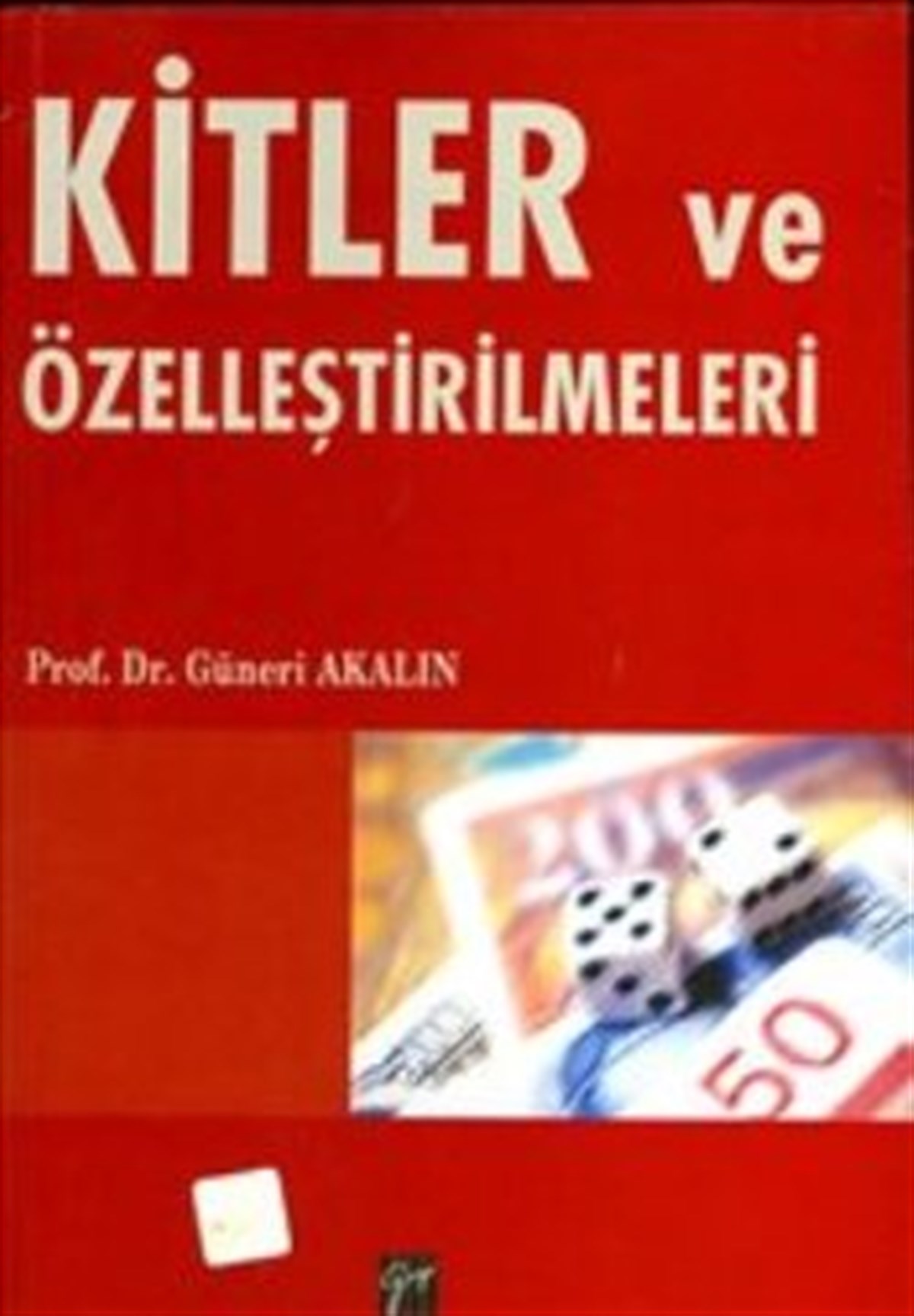 Kitler ve Özelleştirilmeleri