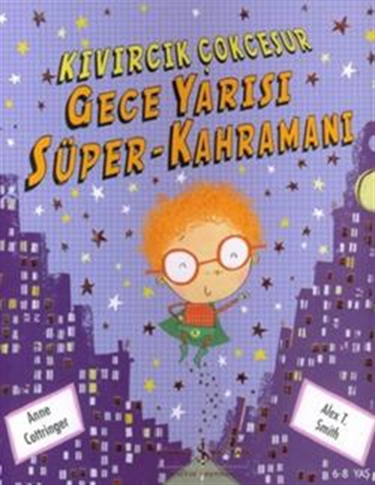 Kıvırcık Çokcesur Gece Yarısı Süper-Kahramanı