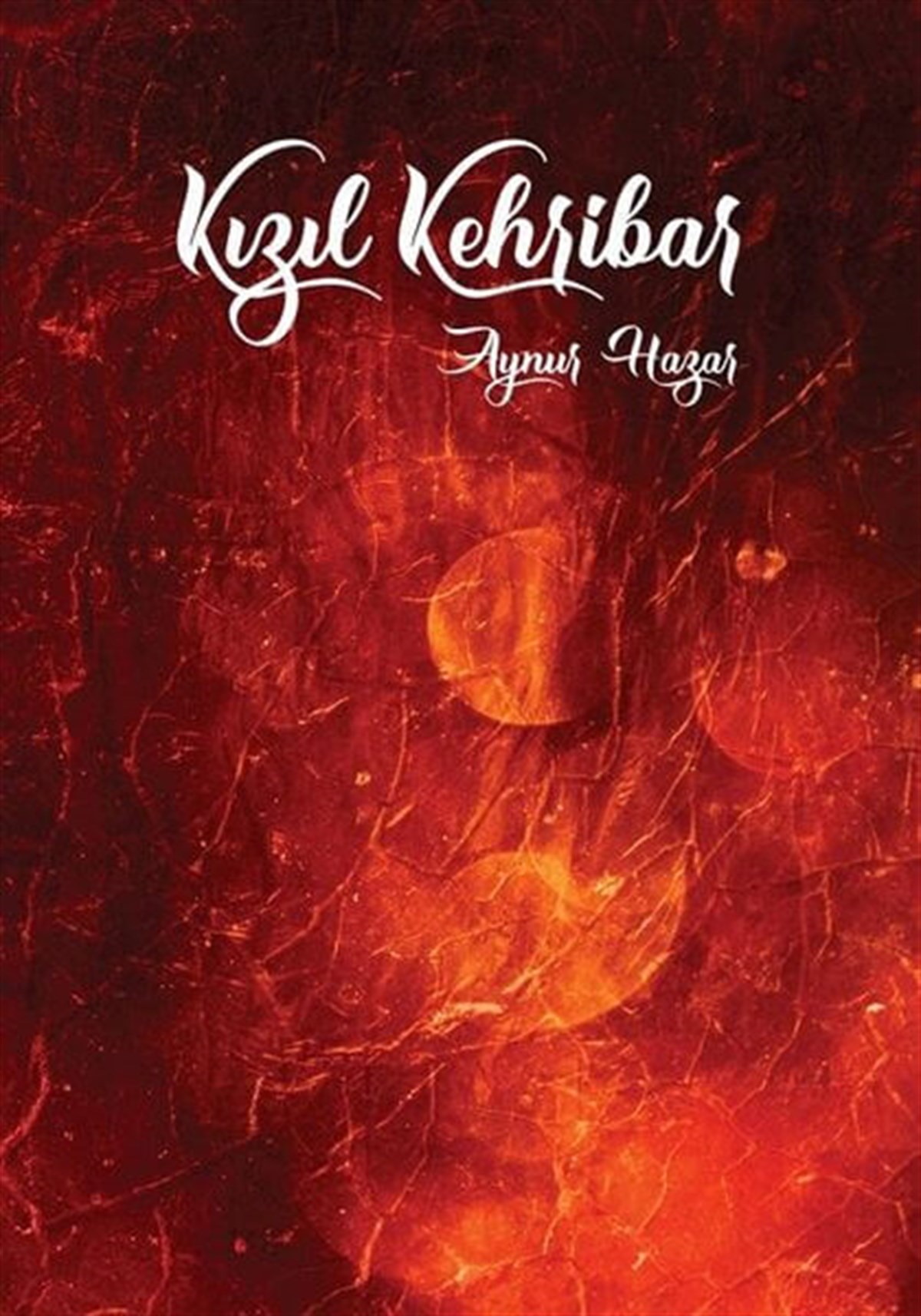 Kızıl Kehribar , Aynur Hazar , Uyanış Yayınevi , 9786056620218 ,