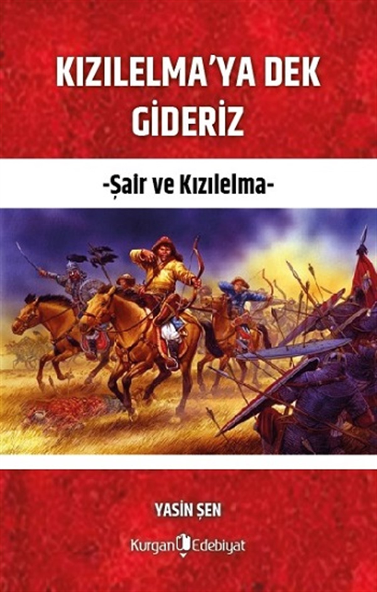Kızılelma’ya Dek Gideriz