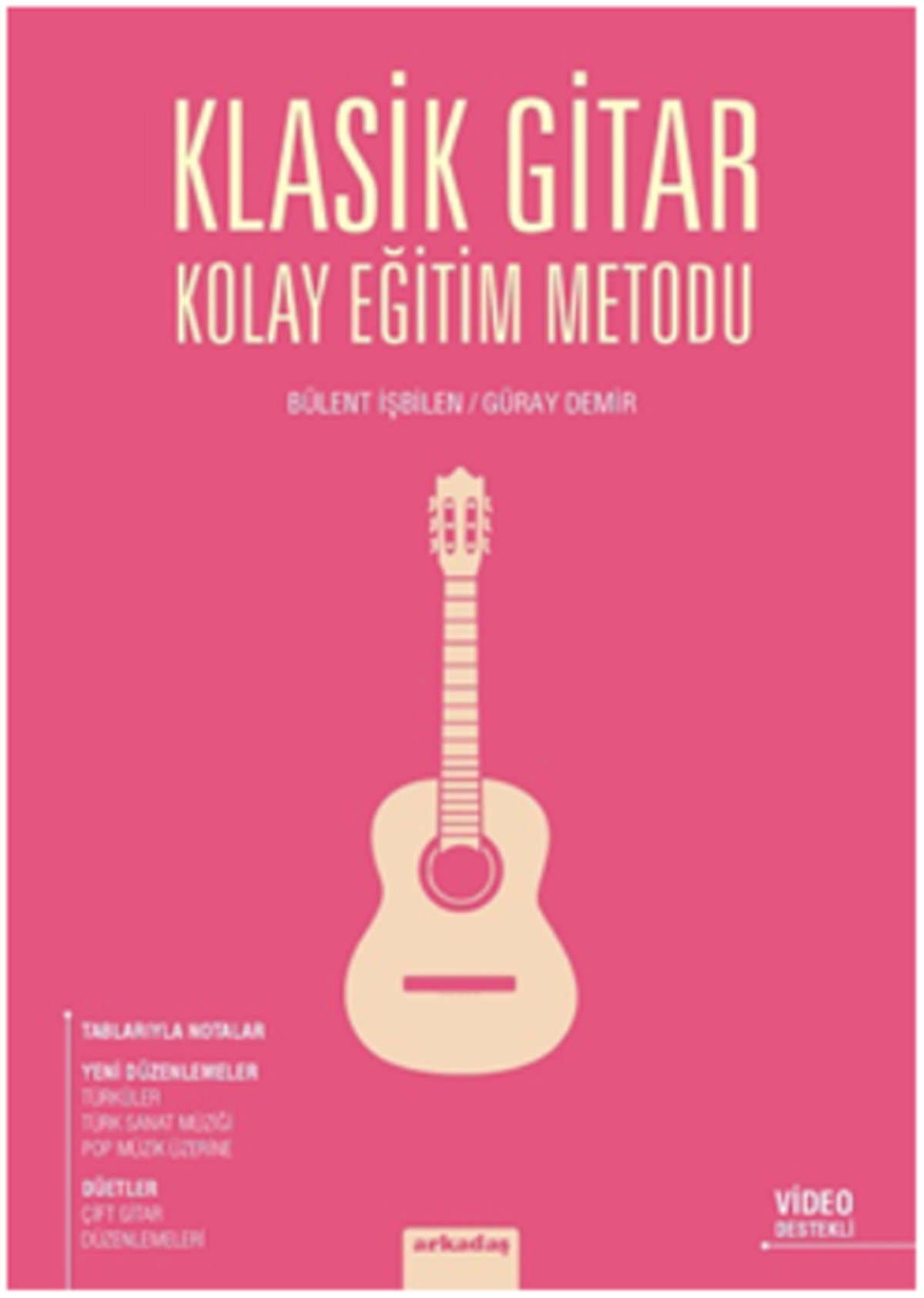 Klasik Gitar Kolay Eğitim Metodu
