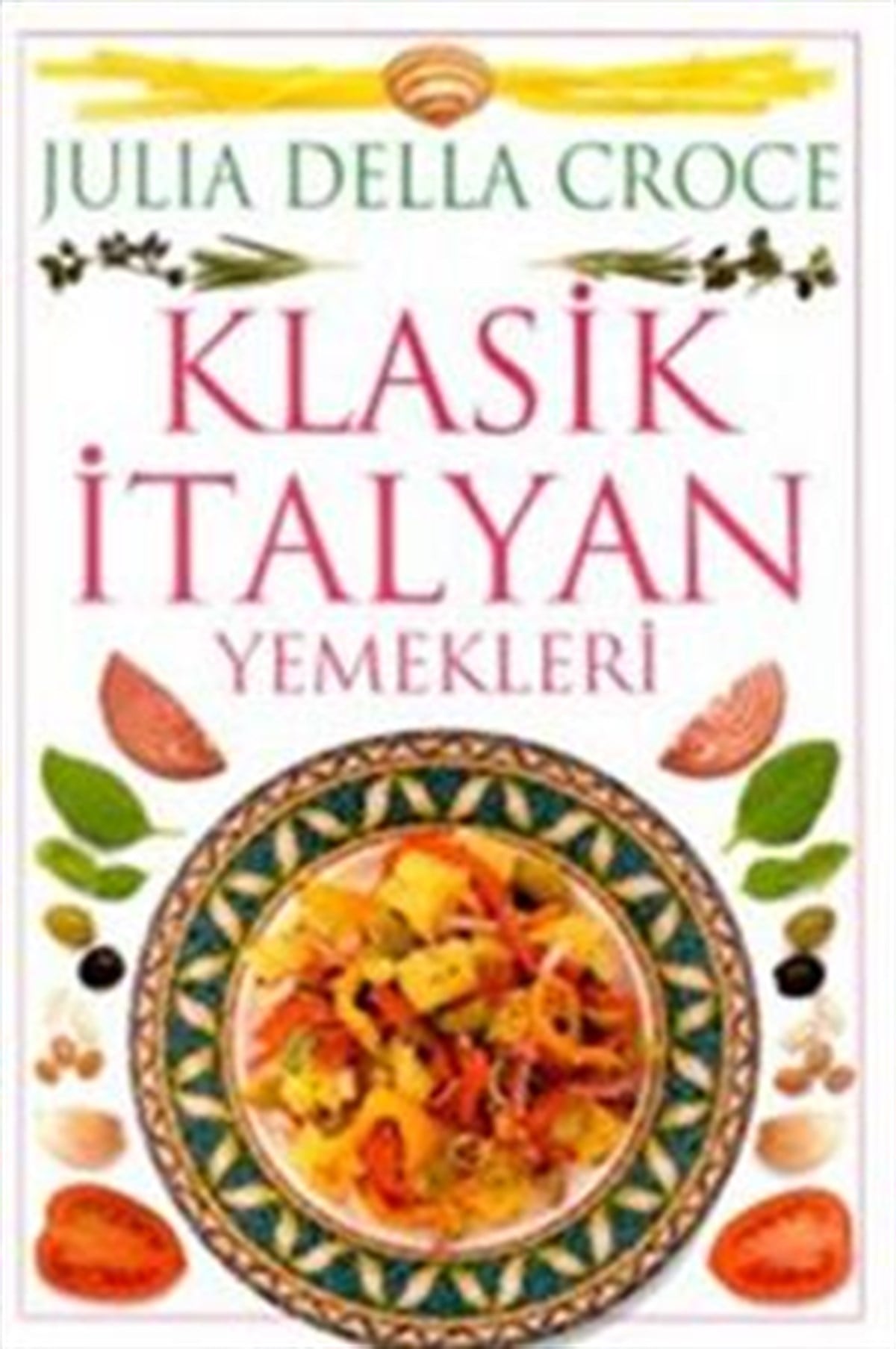 Klasik İtalyan Yemekleri