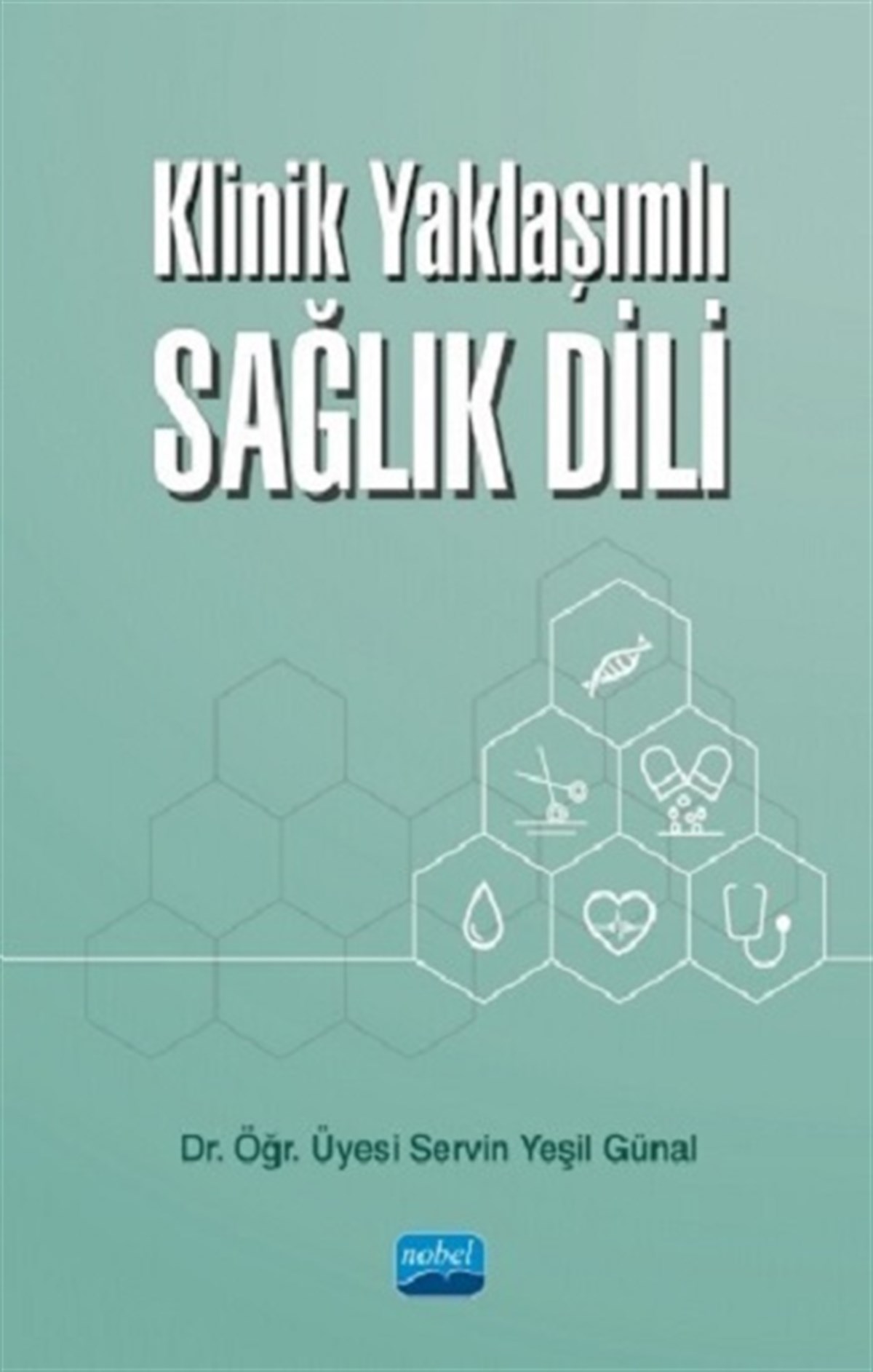 Klinik Yaklaşımlı Sağlık Dili