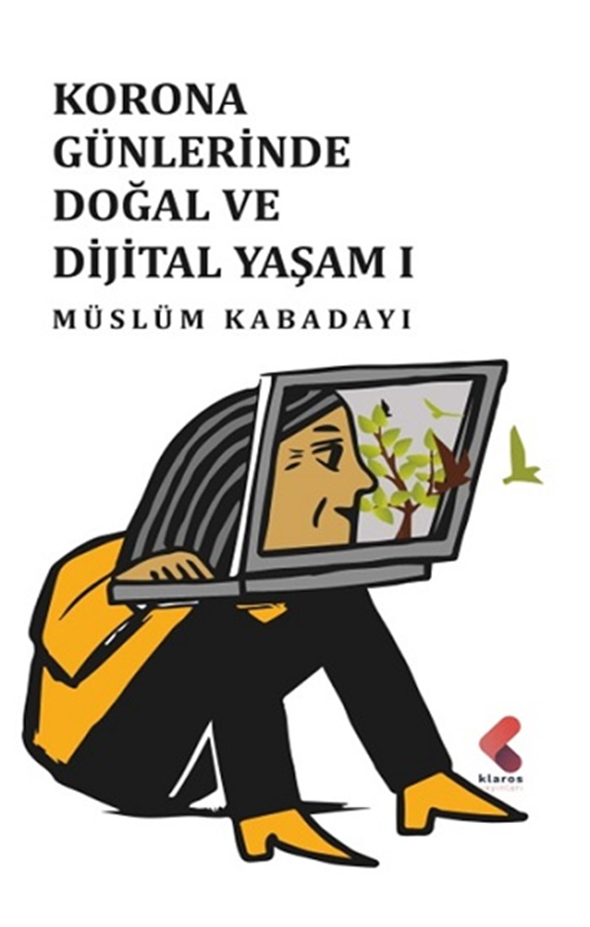 Ko rona Günlerinde Doğal Ve Dijital Yaşam