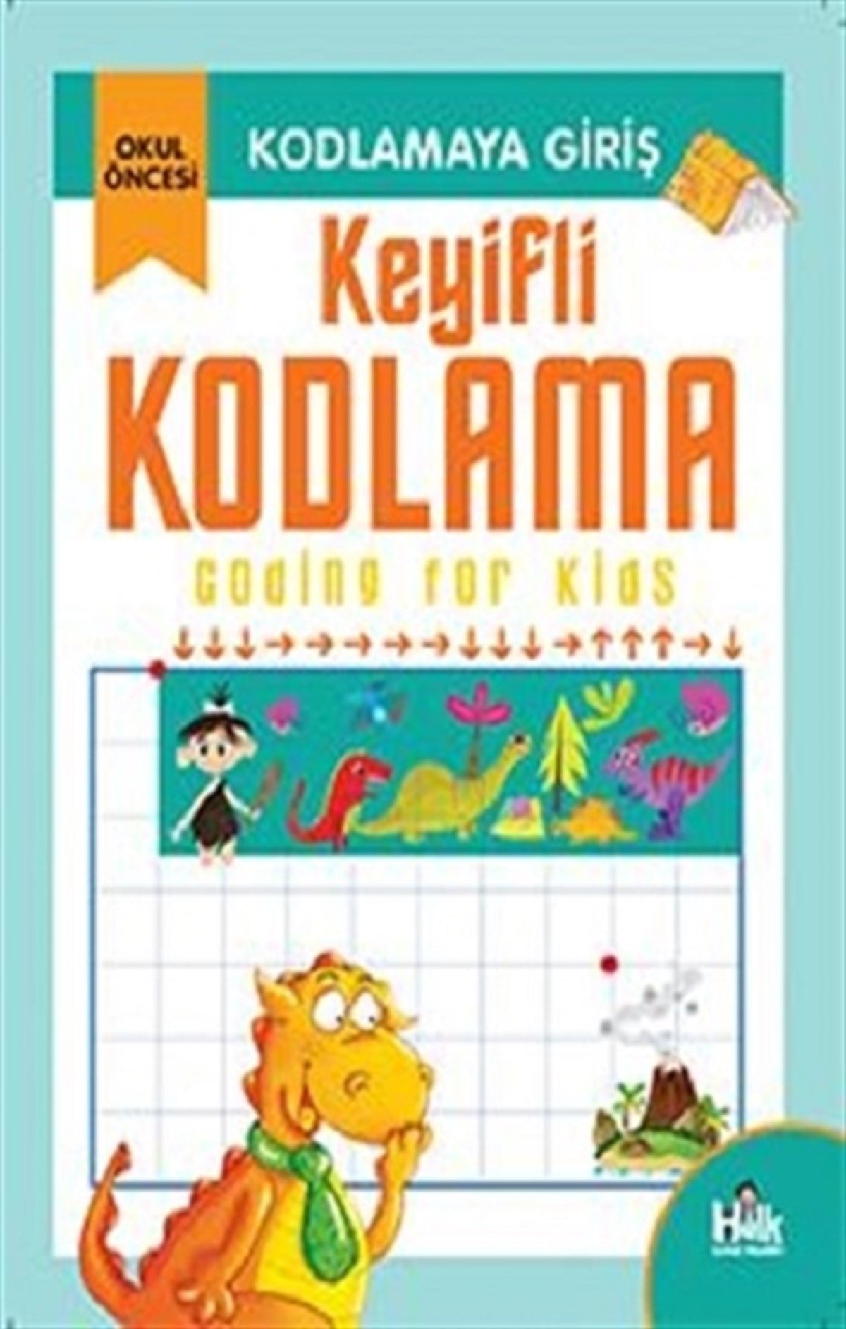Kodlamaya Giriş - Keyifli Kodlama