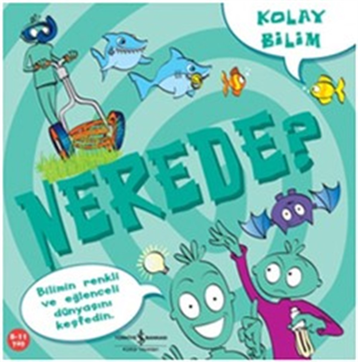 Kolay Bilim Nerede?