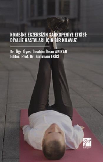 Kombine Egzersizin Sarkopeniye Etkisi: Diyaliz Hastaları İçin Bir Kılavuz