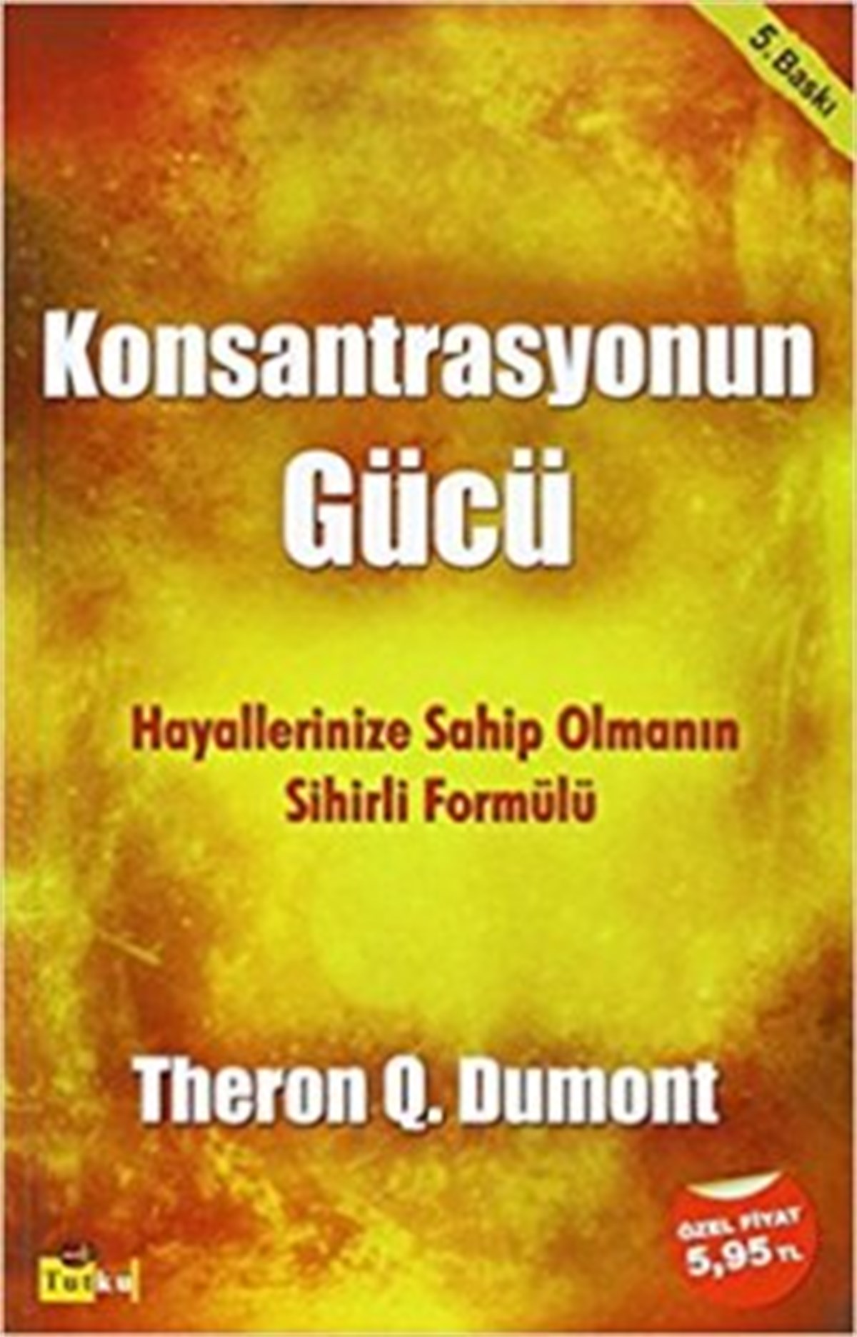 Konsantrasyonun Gücü