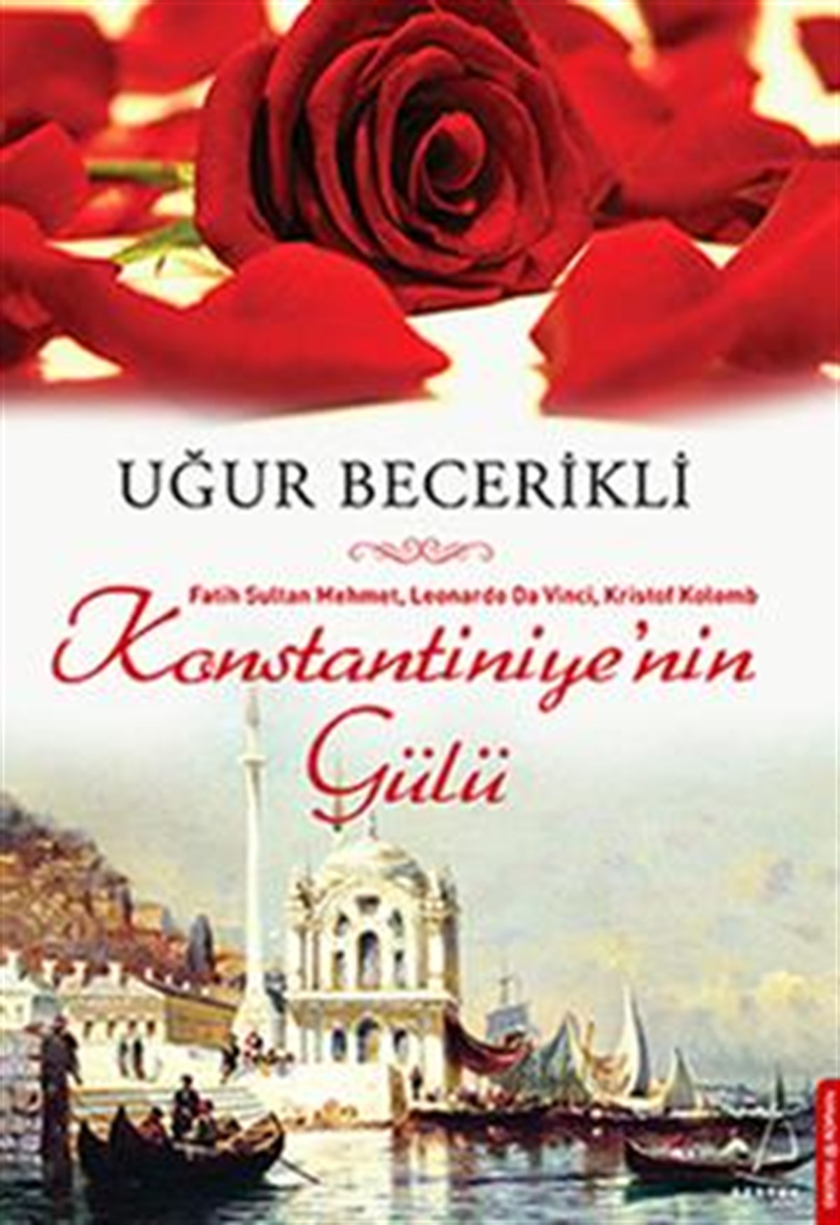 Konstantiniye’nin Gülü