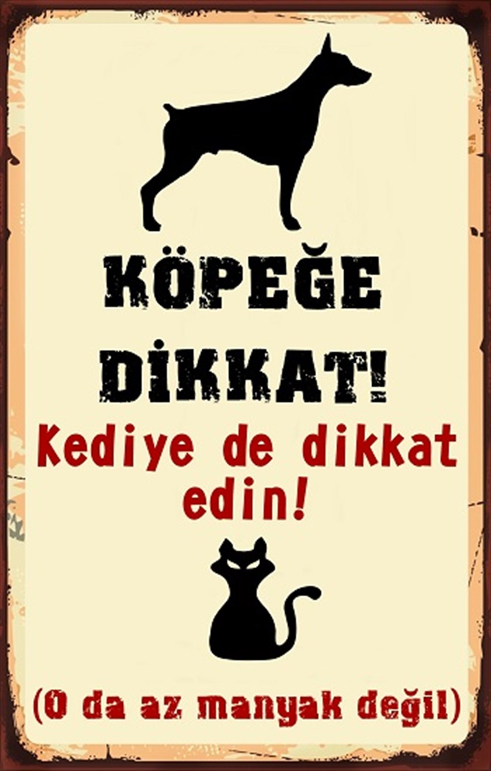 KÖPEĞE DİKKAT - POSTER