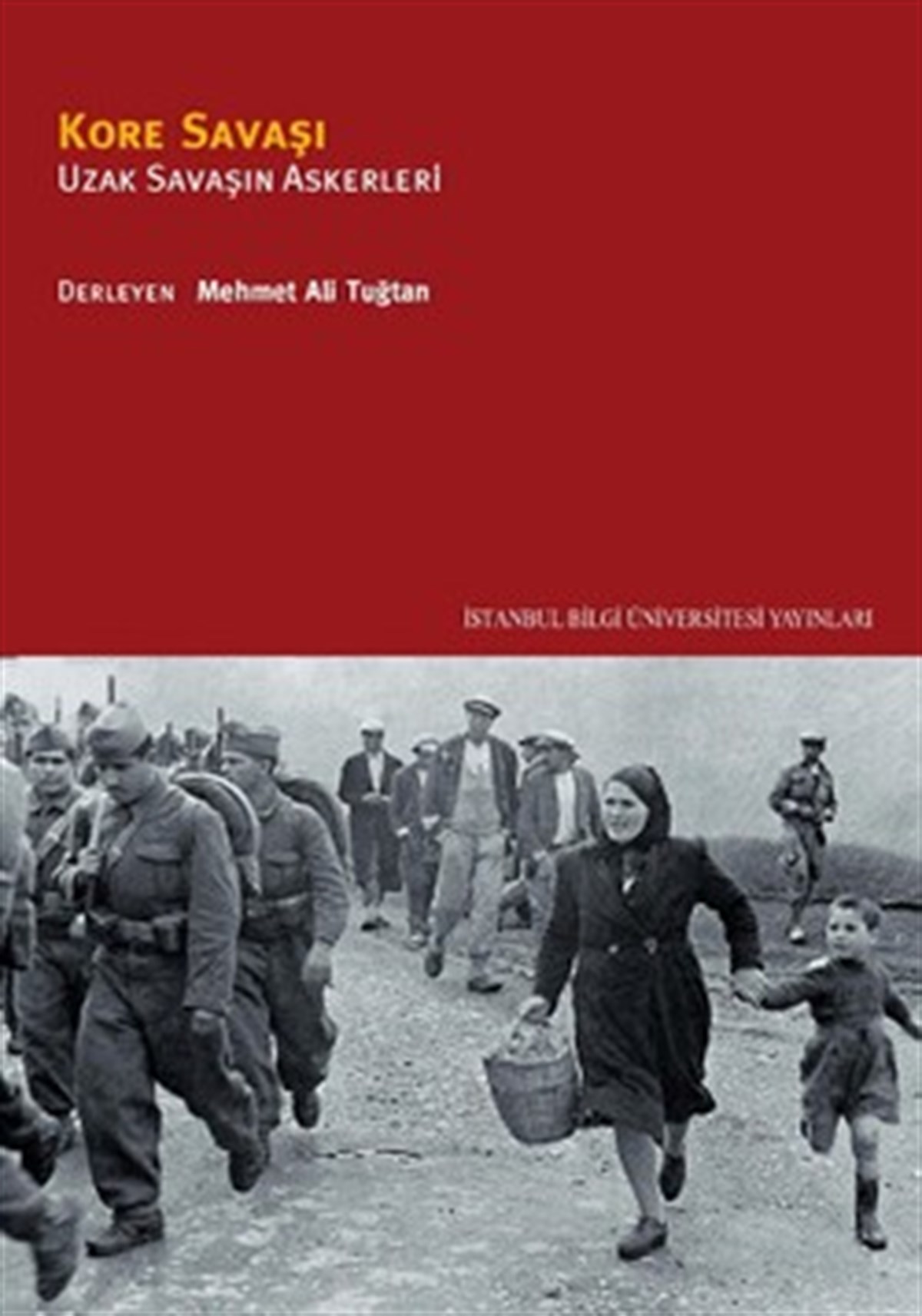 Kore Savaşı Uzak Savaşın Askerleri