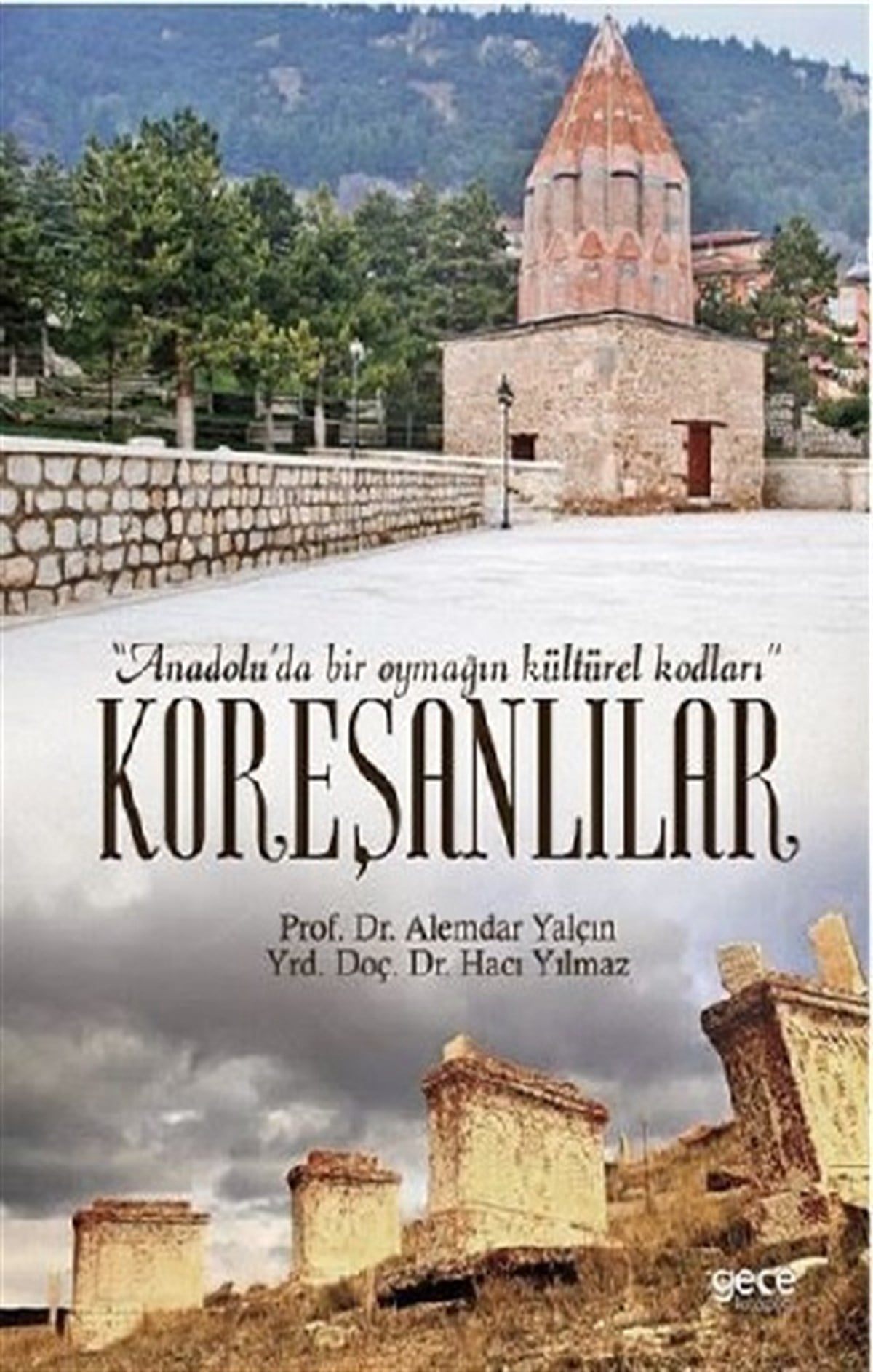 Koreşanlılar (Ciltli)