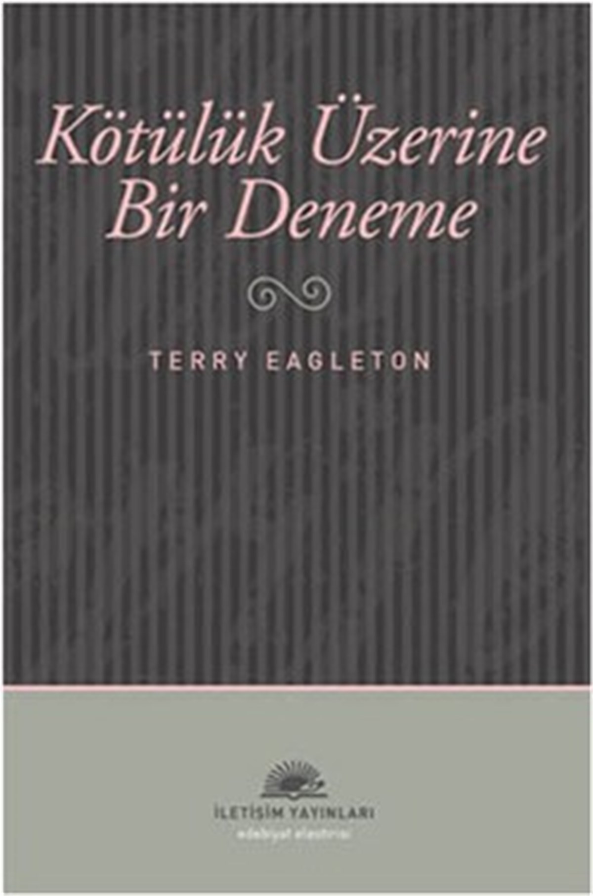 Kötülük Üzerine Bir Deneme